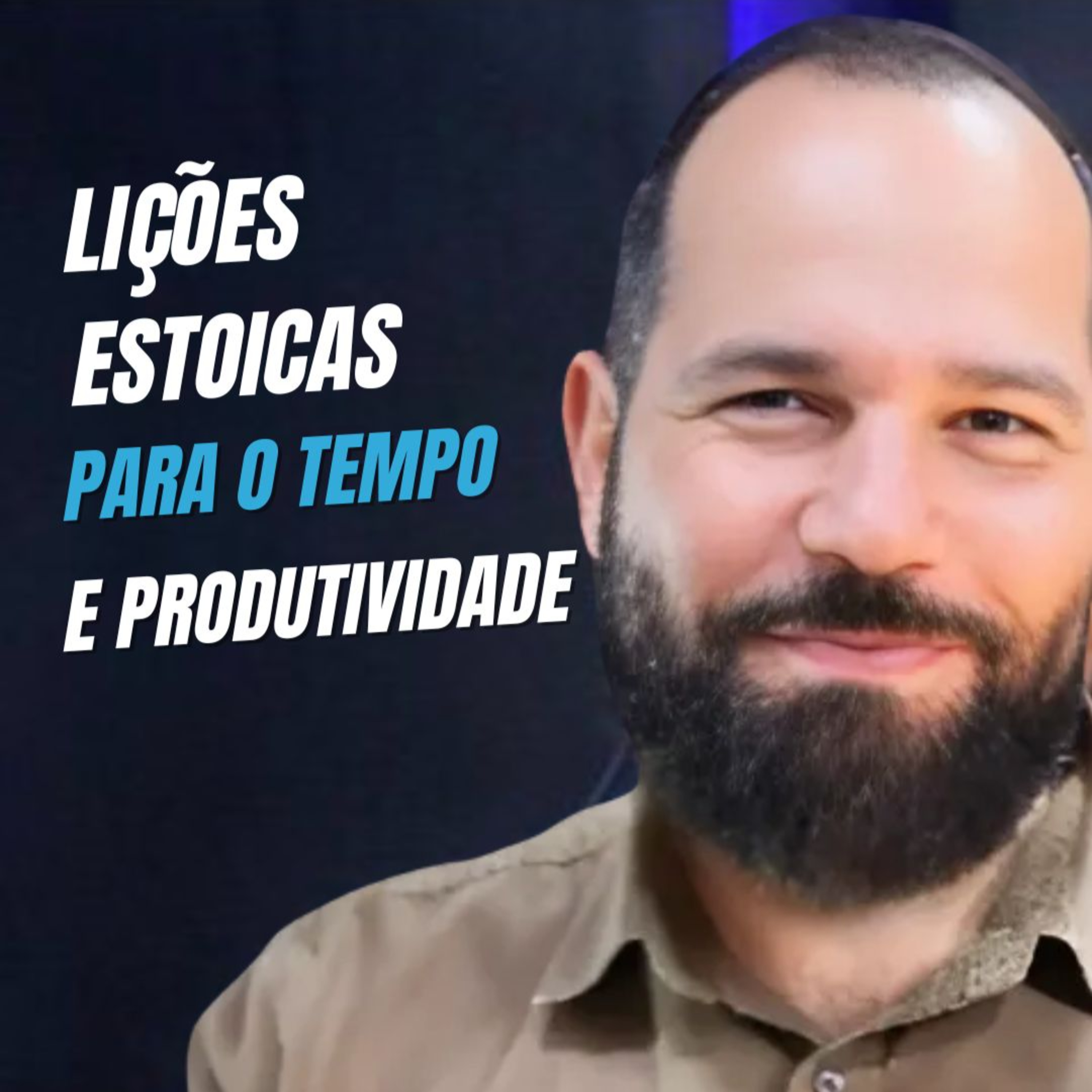 Produtividade Estoica: 3 Lições para Organizar Seu Tempo e Vencer a Ansiedade | Ep 200 Primeira Temporada episode artwork