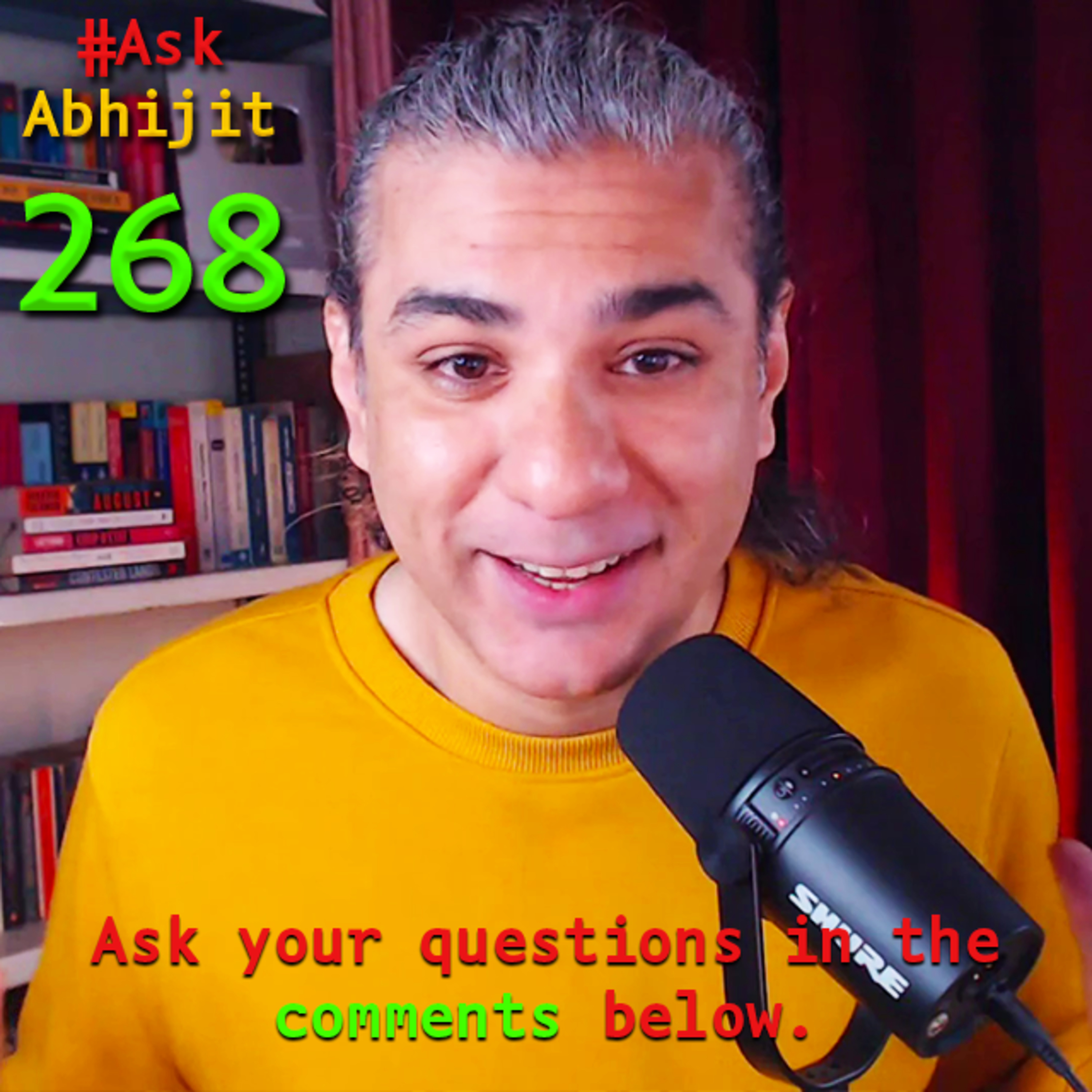 #AskAbhijit 268: Dalai Lama, Tibet, China, F35, Pakistan, Inequality, Trump, Elon, Ukraine, Kurgans