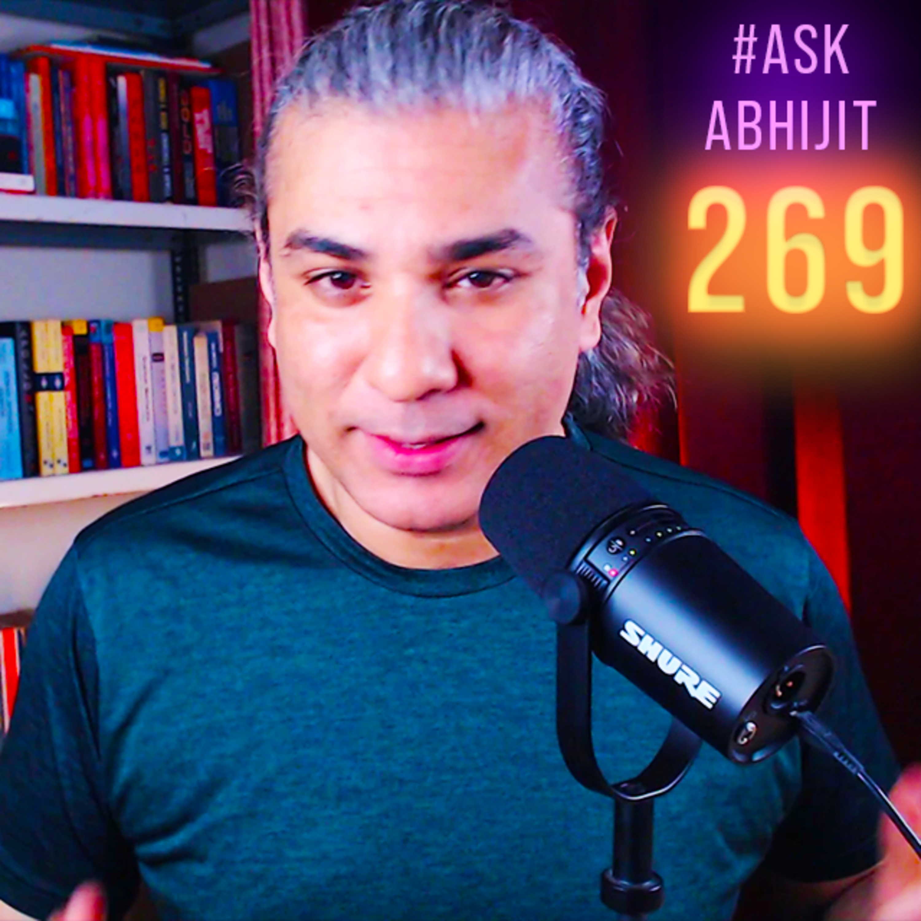 #AskAbhijit 269: Dalai Lama, Argentina, AI Bias, Israel-Iran, Gaza, Falun Gong, Trump, K2, CCP, PLA