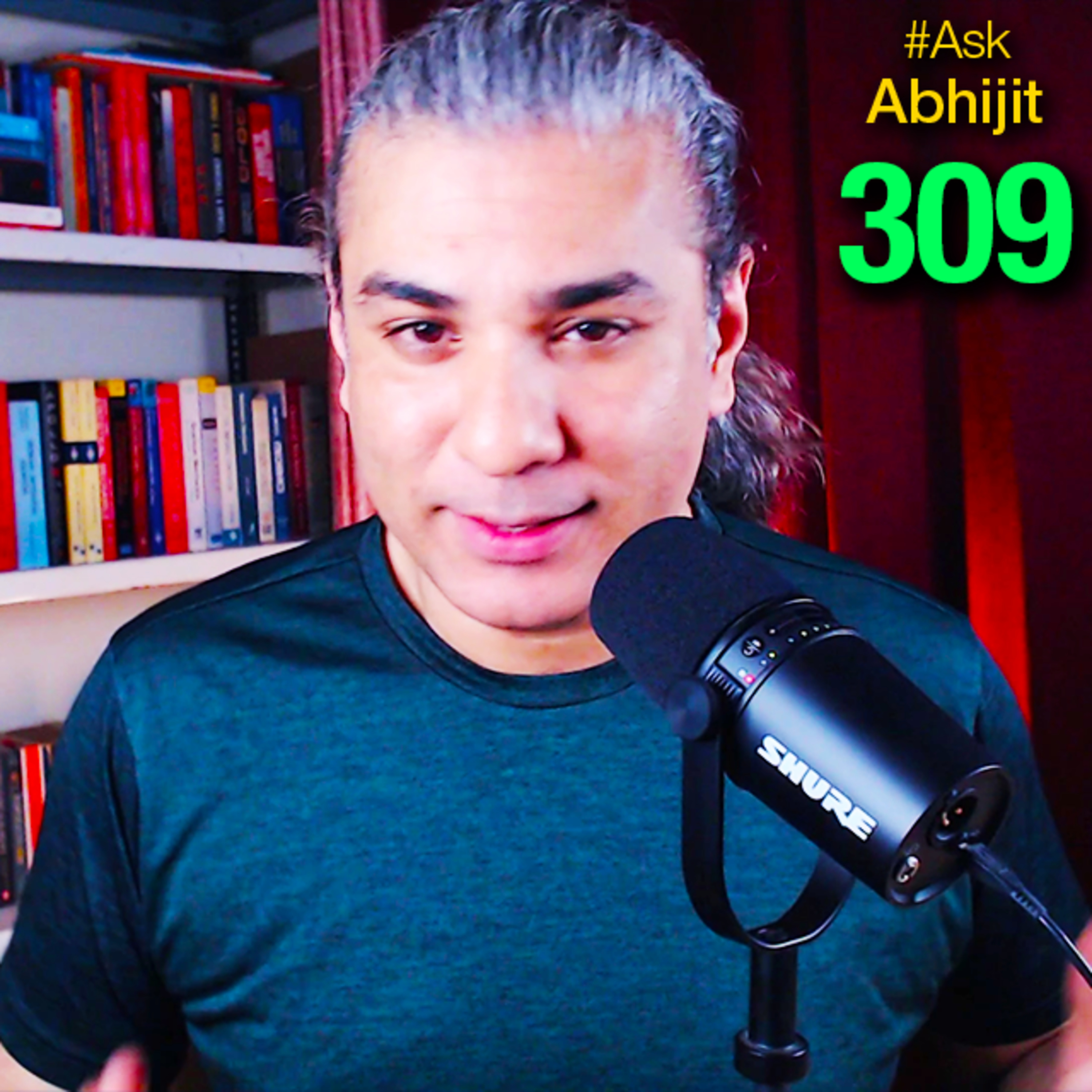 #AskAbhijit 309: Marathas, China, God Particle, Mars, Afghanistan, Arunachal, Endogamy, CIA, Su-57