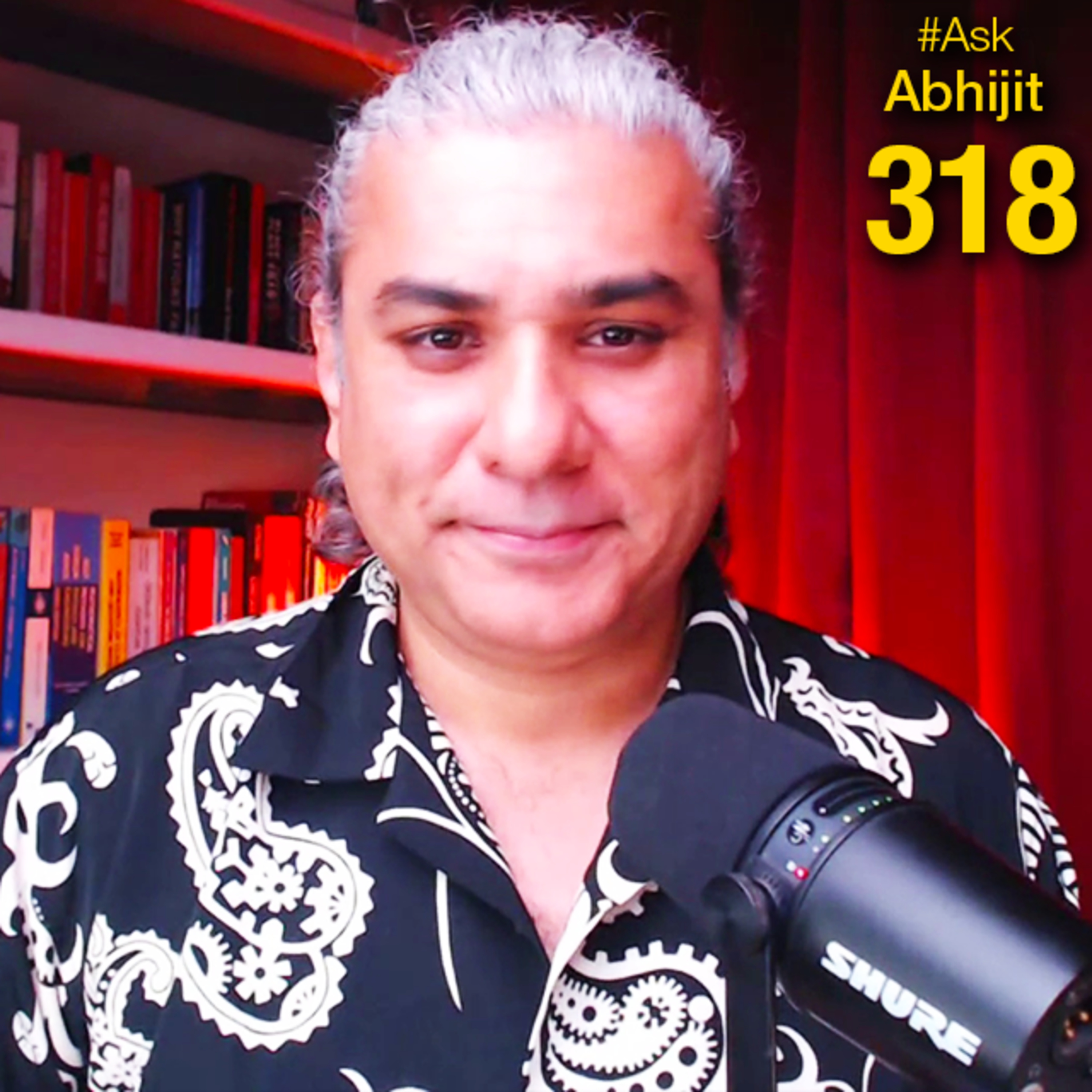 #AskAbhijit 318: Venezuela Regime Change! Putin, Somaliland, Slavery, Japan, Wild West, Cholas, NATO