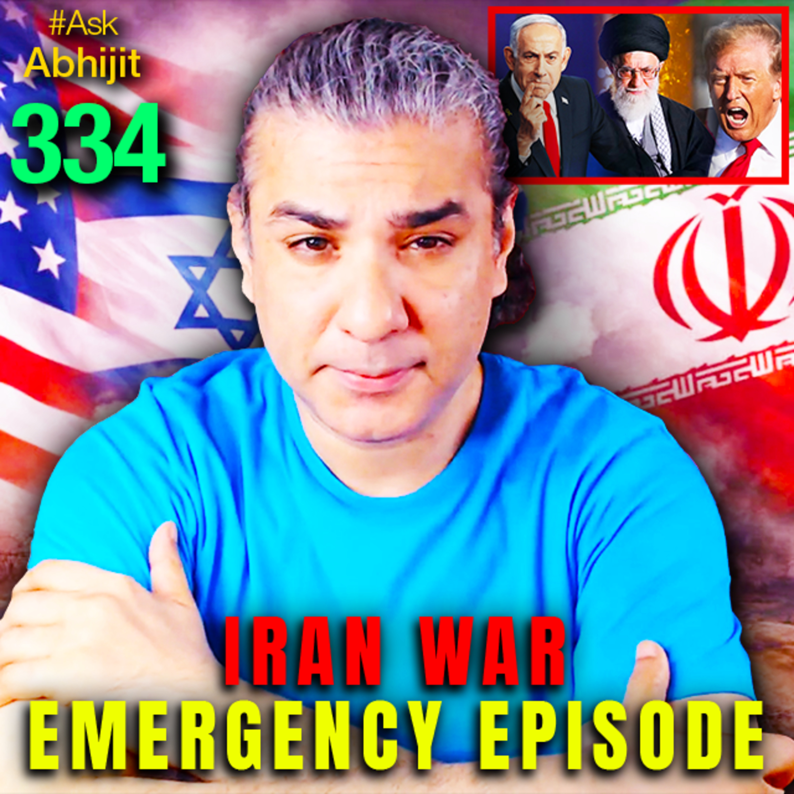 #AskAbhijit 334: IRAN WAR Emergency Episode
