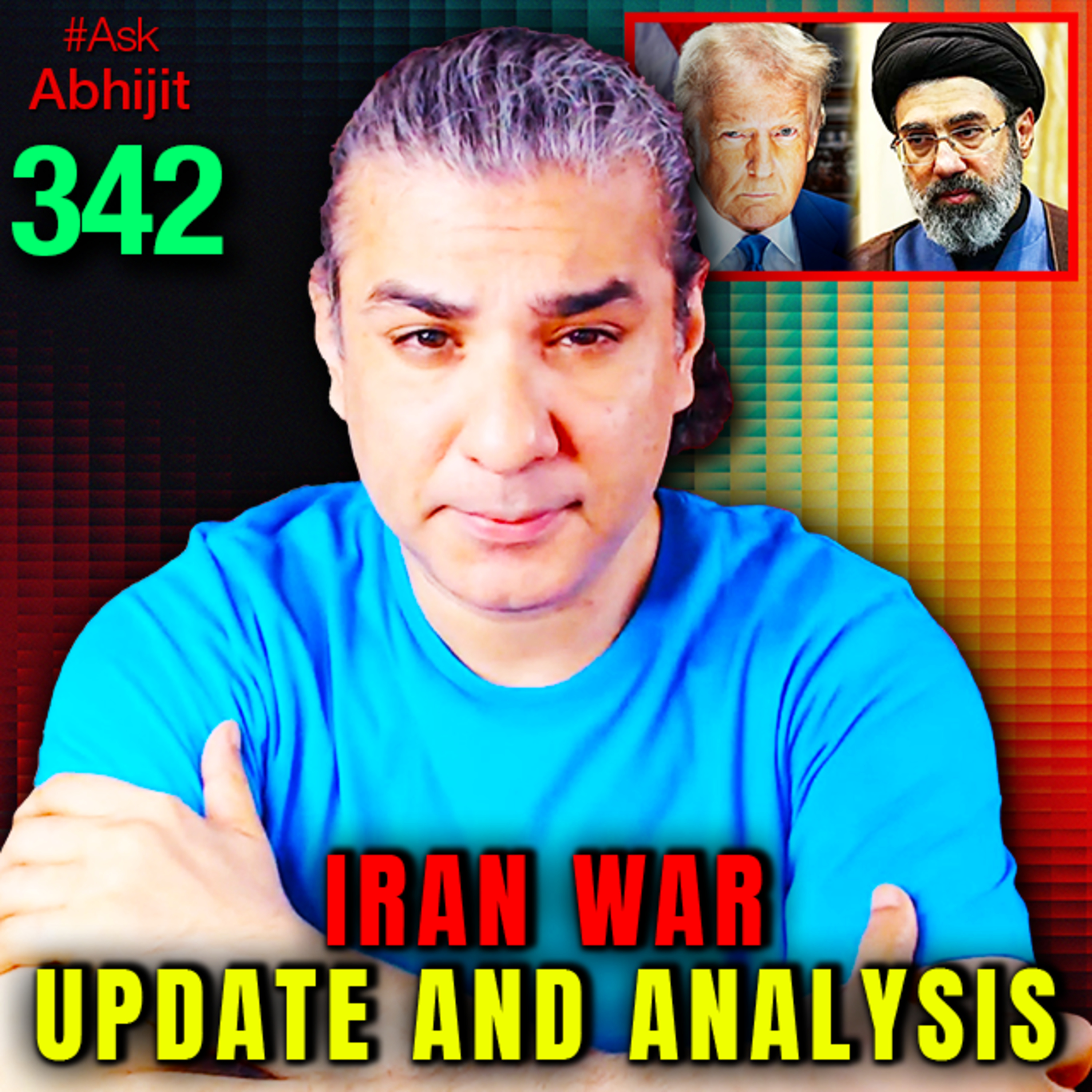 #AskAbhijit 342: US-Israel-Iran War