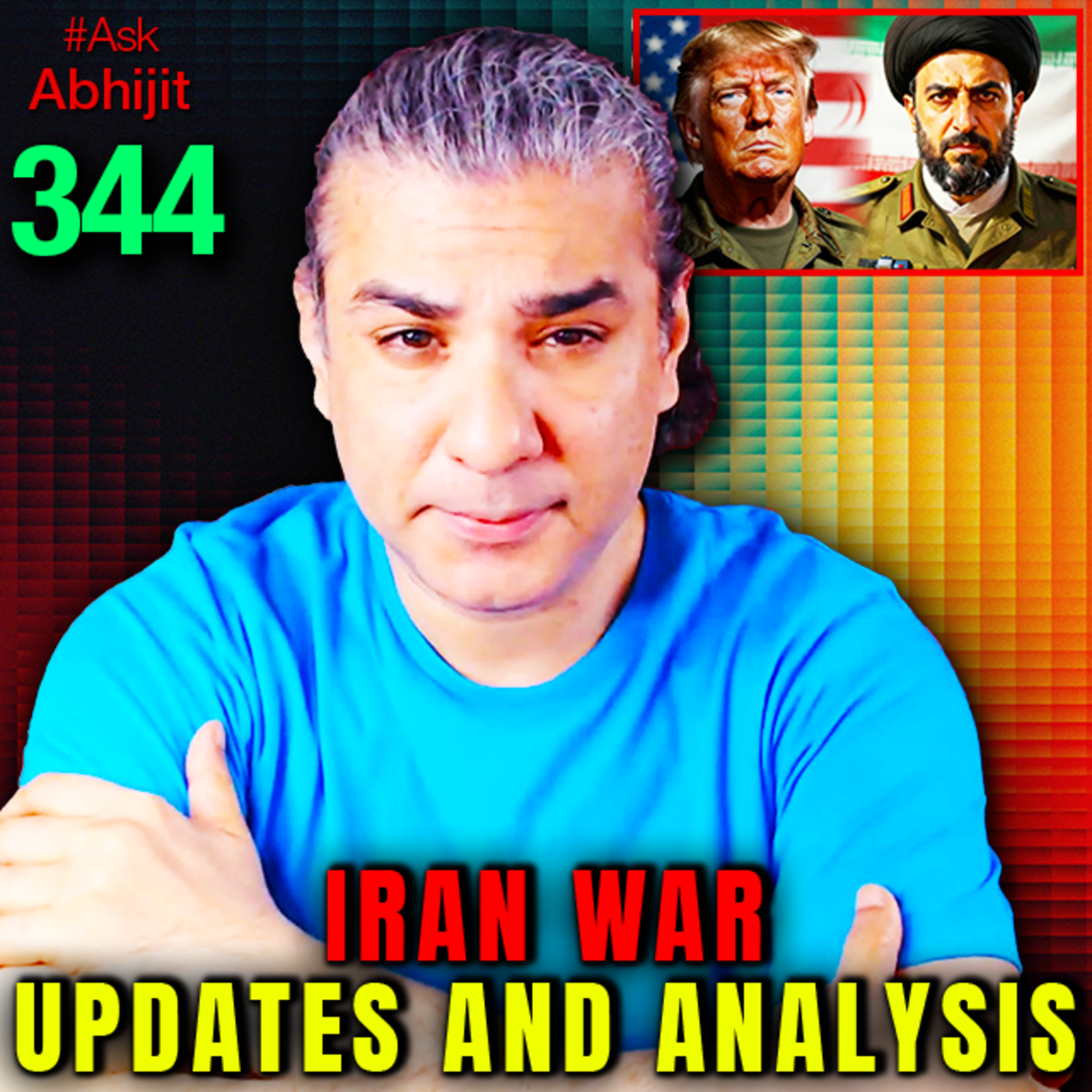#AskAbhijit 344: US-Israel-Iran War
