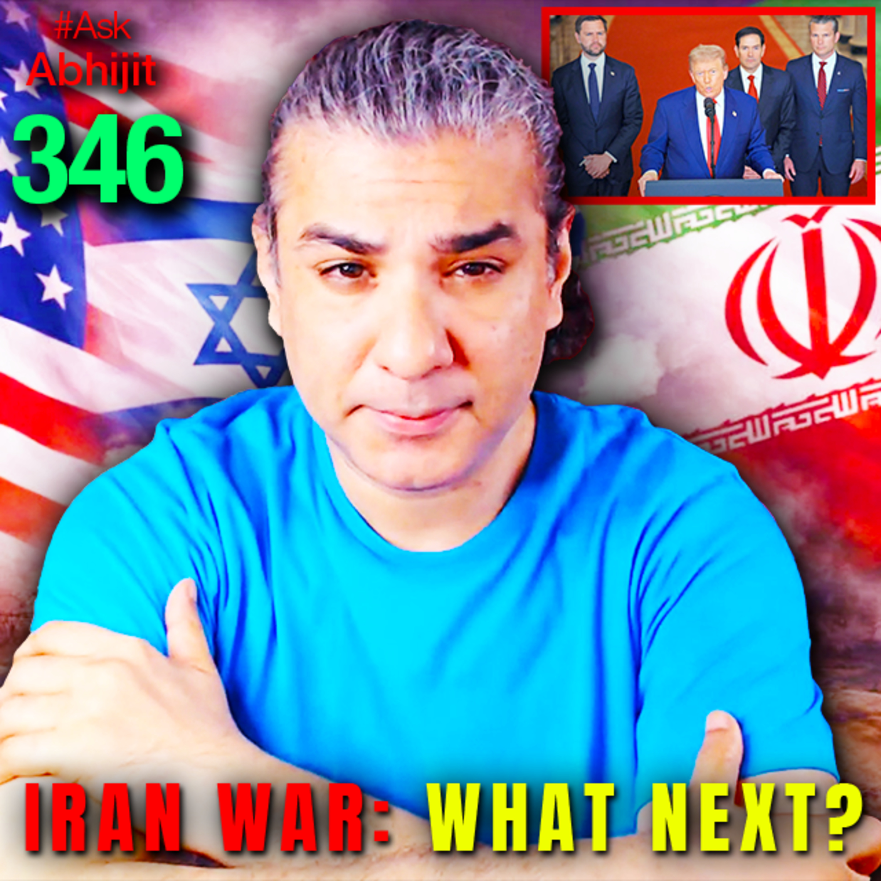 #AskAbhijit 346: US-Israel-Iran War - What Next?