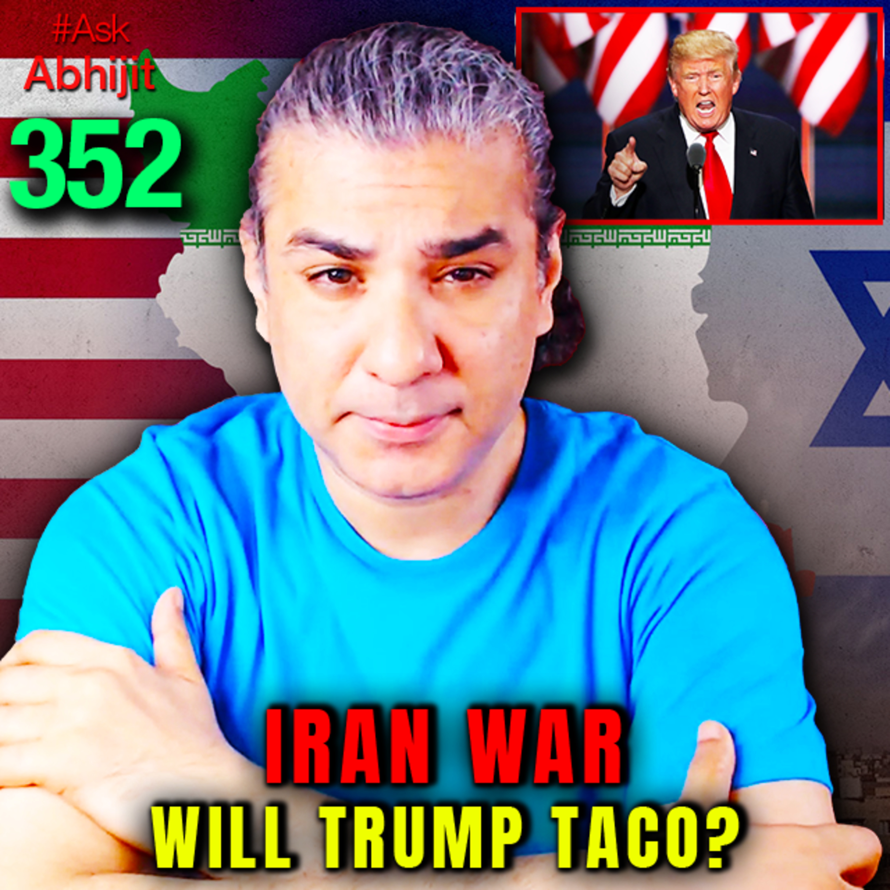 #AskAbhijit 352: US-Israel-Iran War - What Are Trump's Choices?