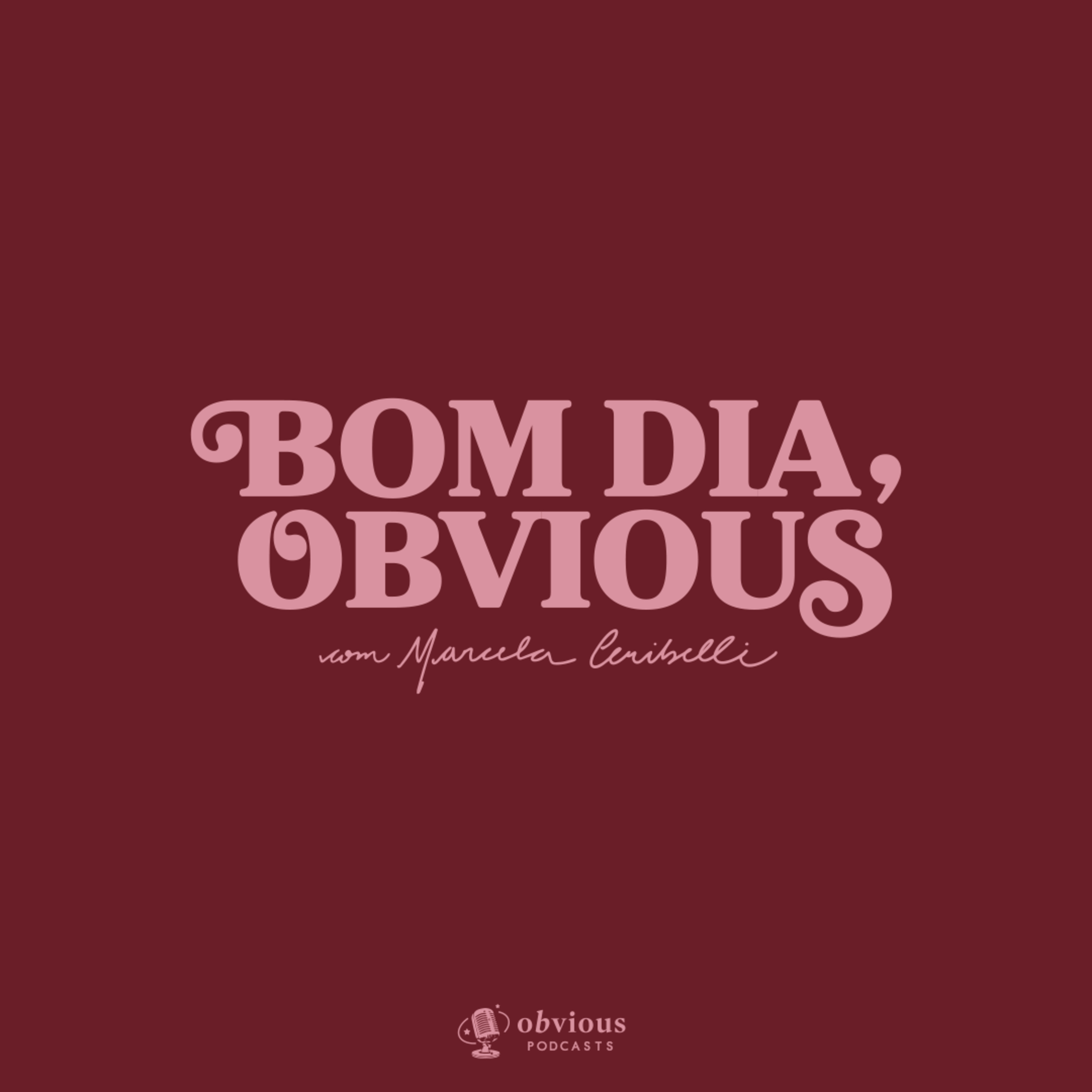 Bom dia, Obvious