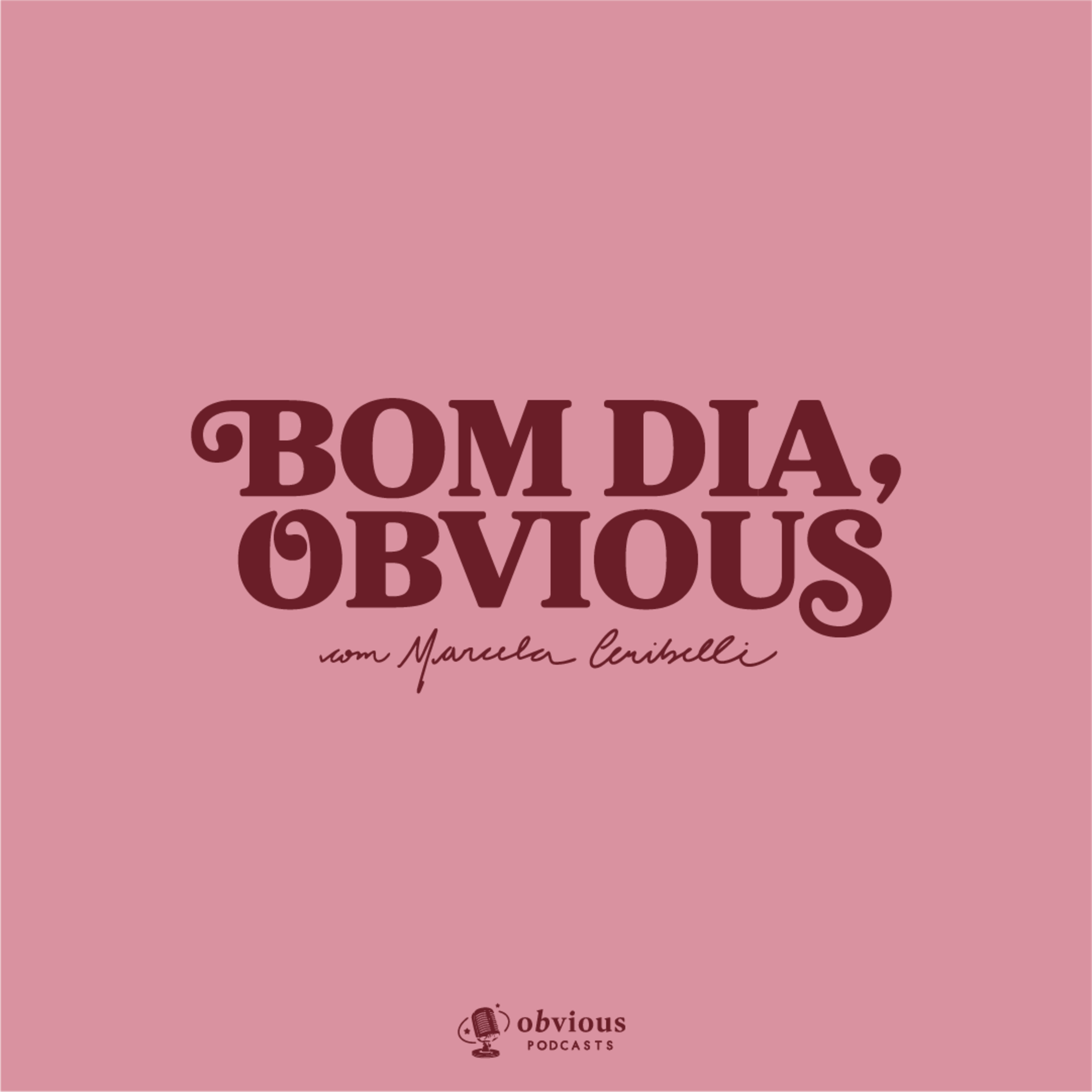 Bom dia, Obvious
