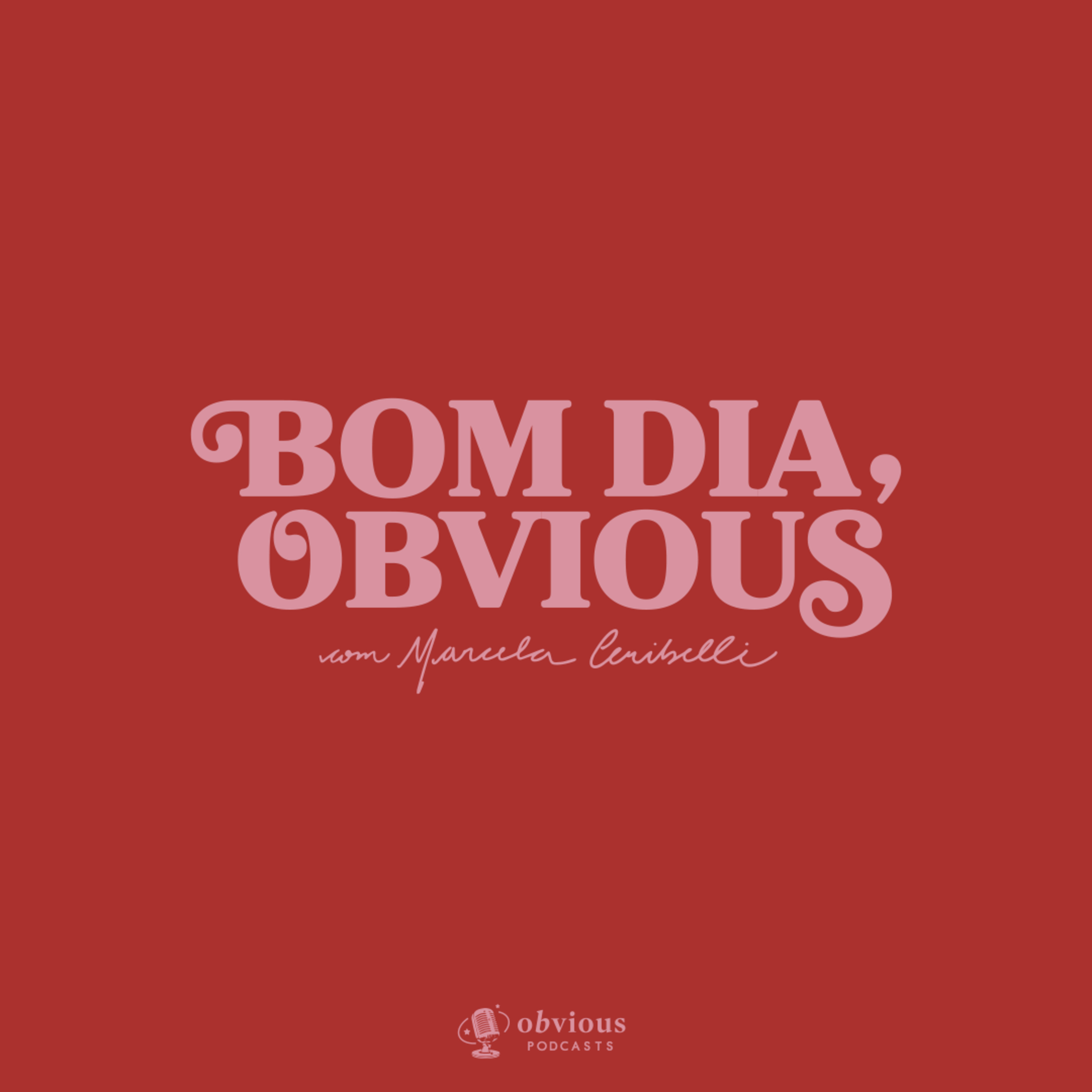 Bom dia, Obvious