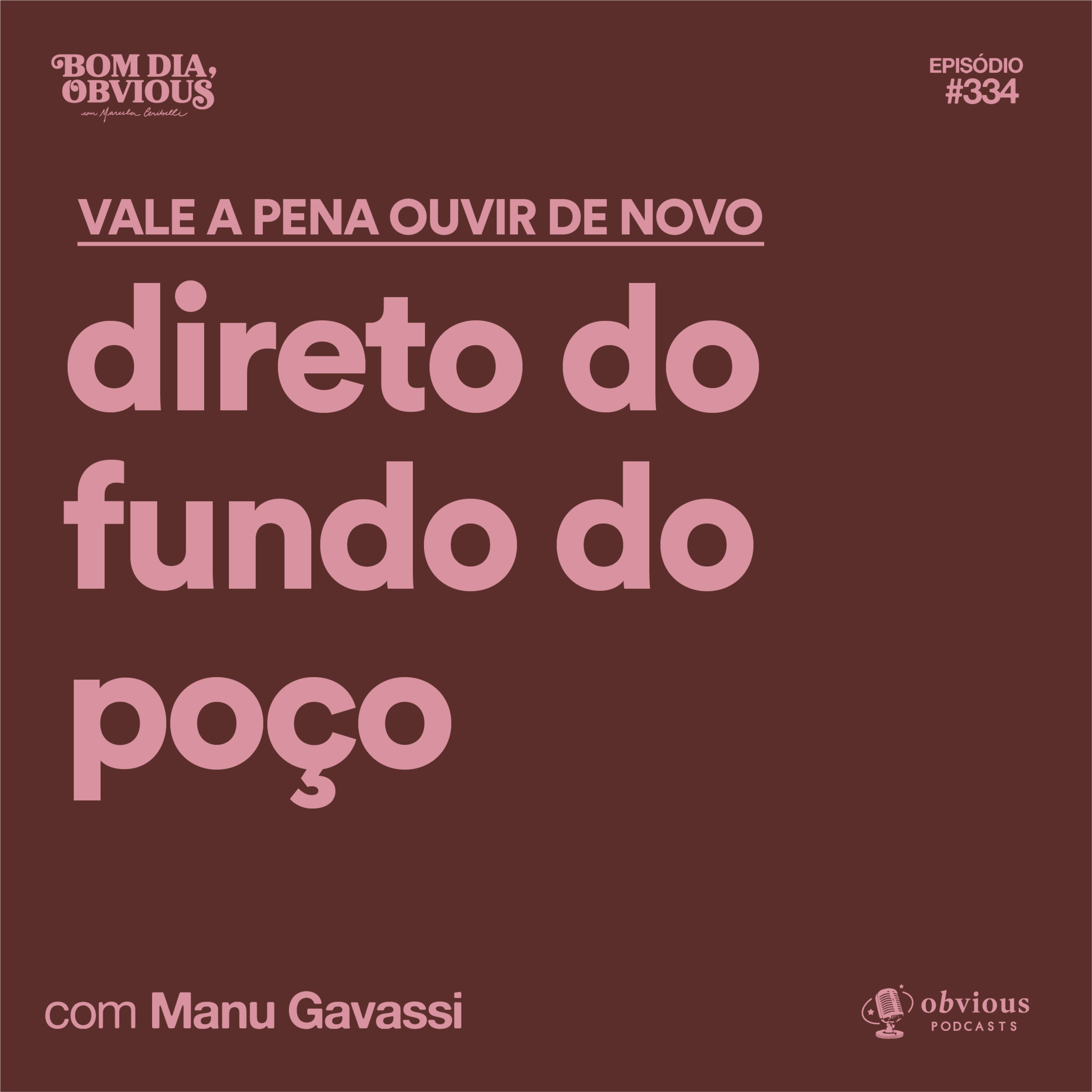 Vale a pena ouvir de novo: Direto do fundo do poço com Manu Gavassi