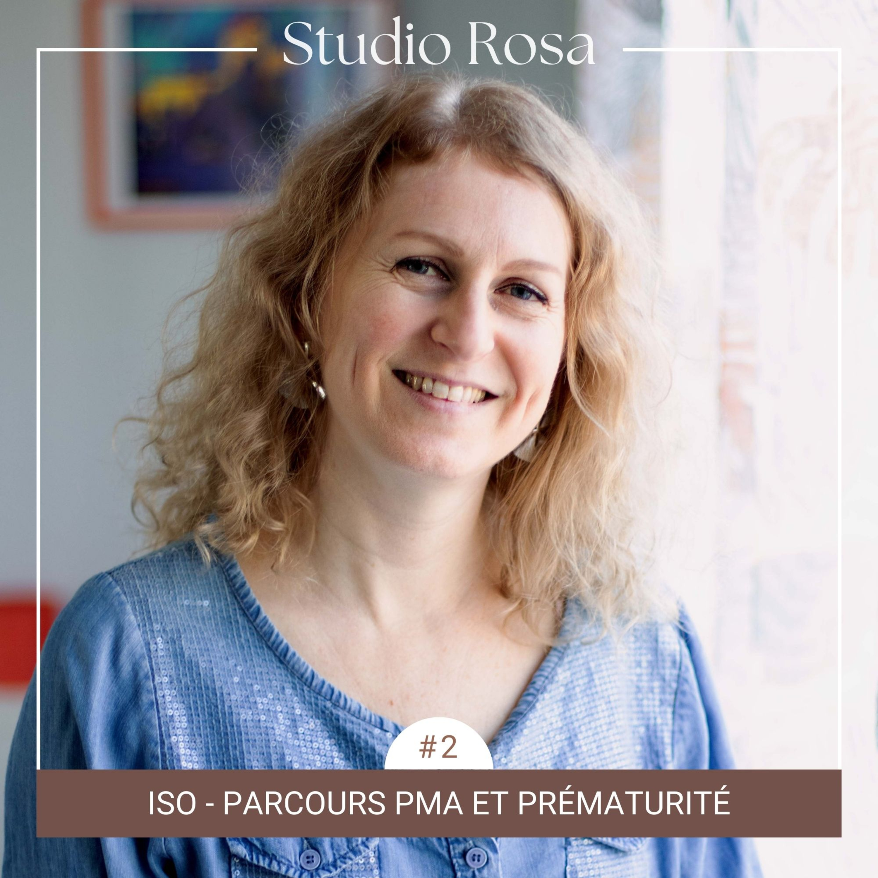 EP. %232 – Iso, parcours PMA et prématurité