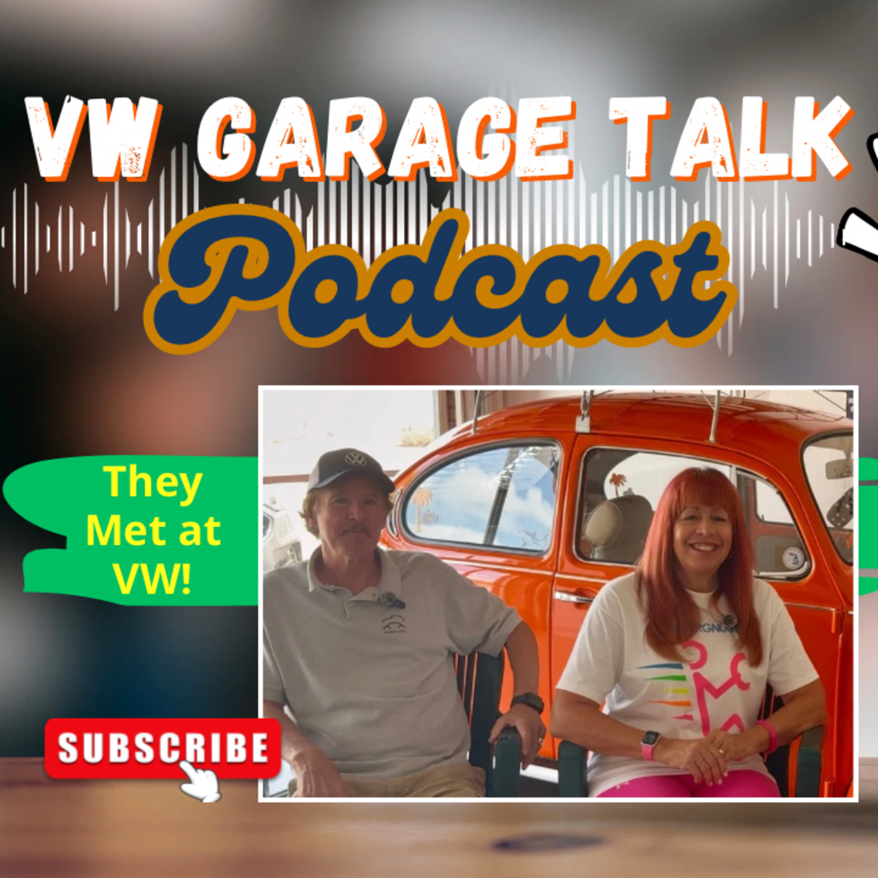S2E1 They Met at Volkswagen… and Never Looked Back | VW Garage Talk Podcast episode artwork