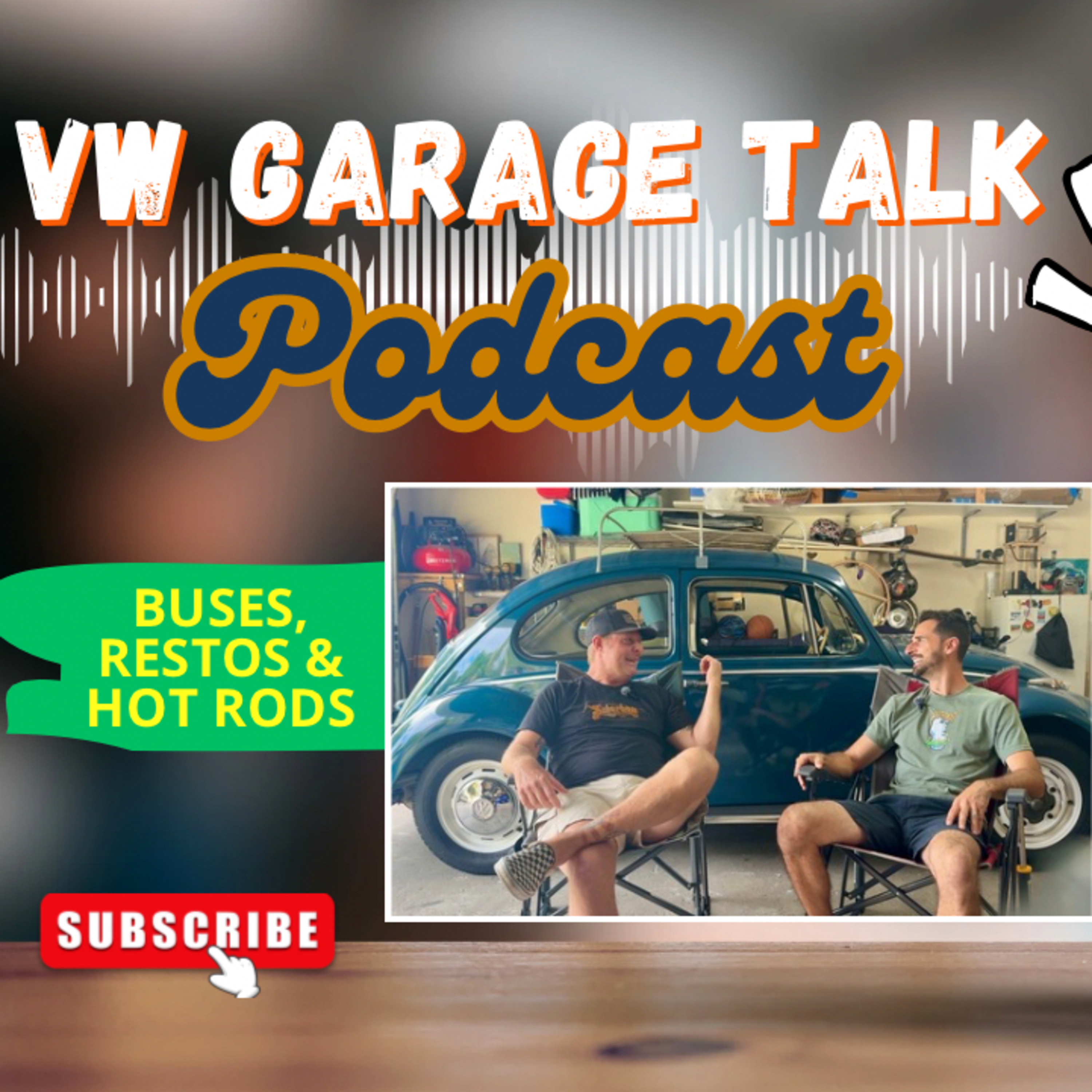 VW Buses, Slammed Cars & Decades of Builds with Chad F | VW Garage Talk S2E5 episode artwork