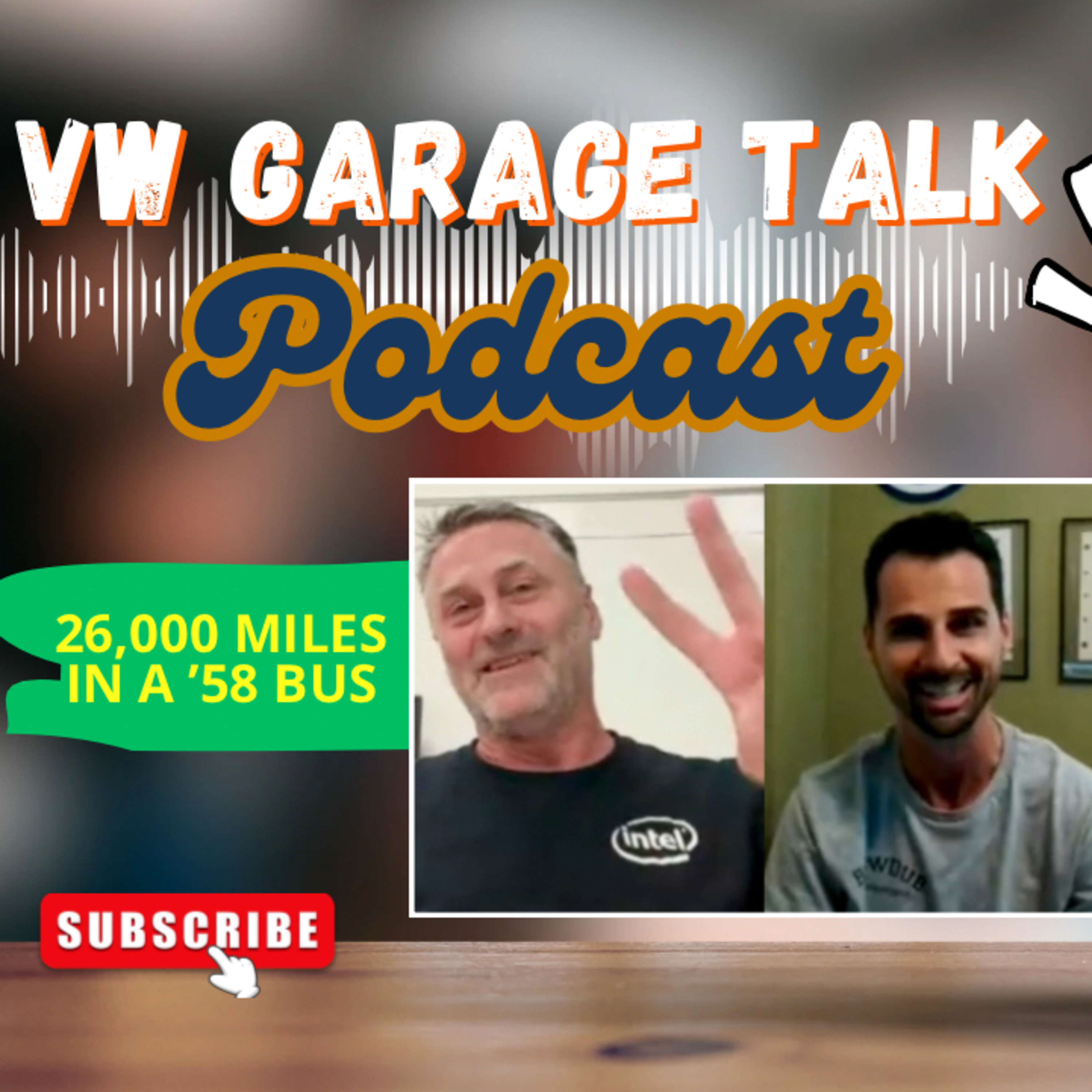 From VW Shop Kid to 26,000 Miles in a ’58 Bus: Danny of NW Dub Ventures | VW Garage Talk Podcast S2E7