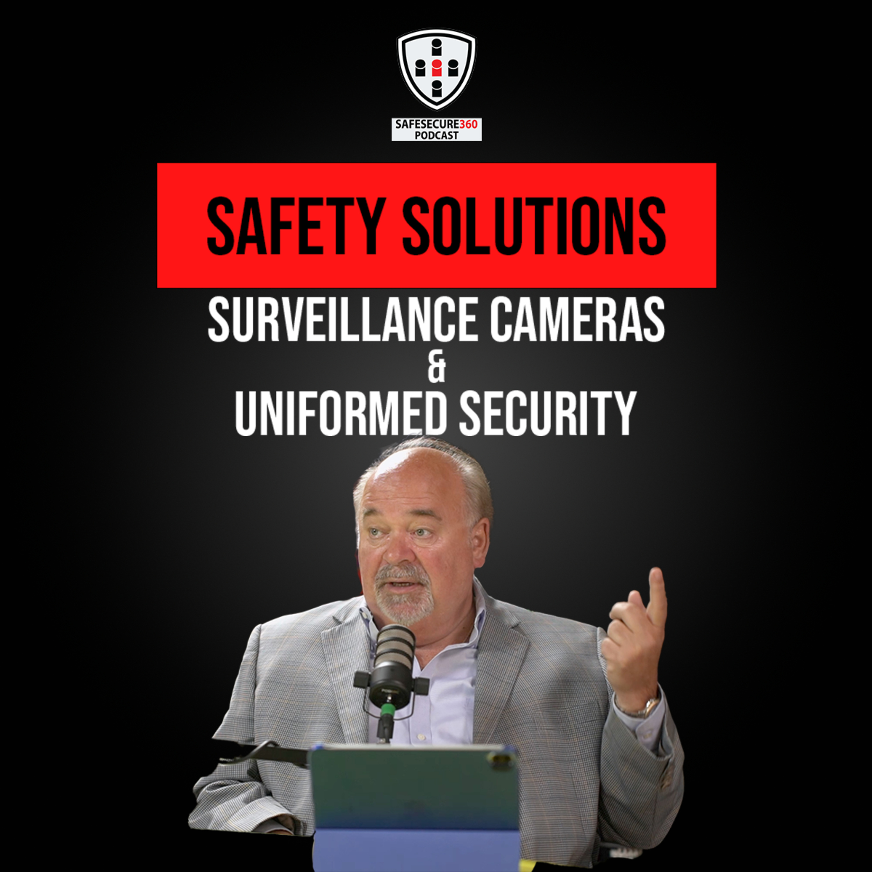 Safety Solutions - Cameras & Security Guards episode artwork