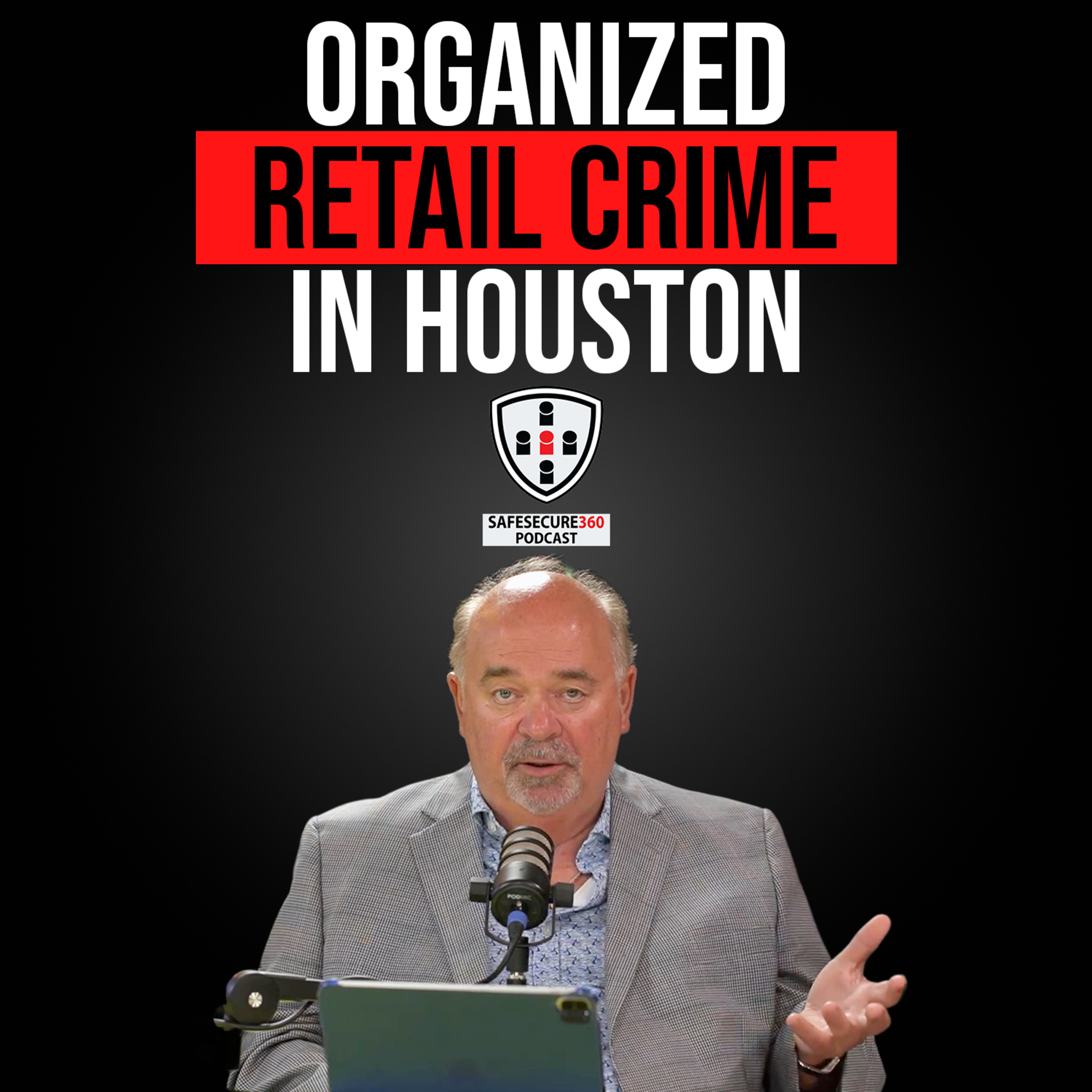 Organized Retail Crime in Houston episode artwork