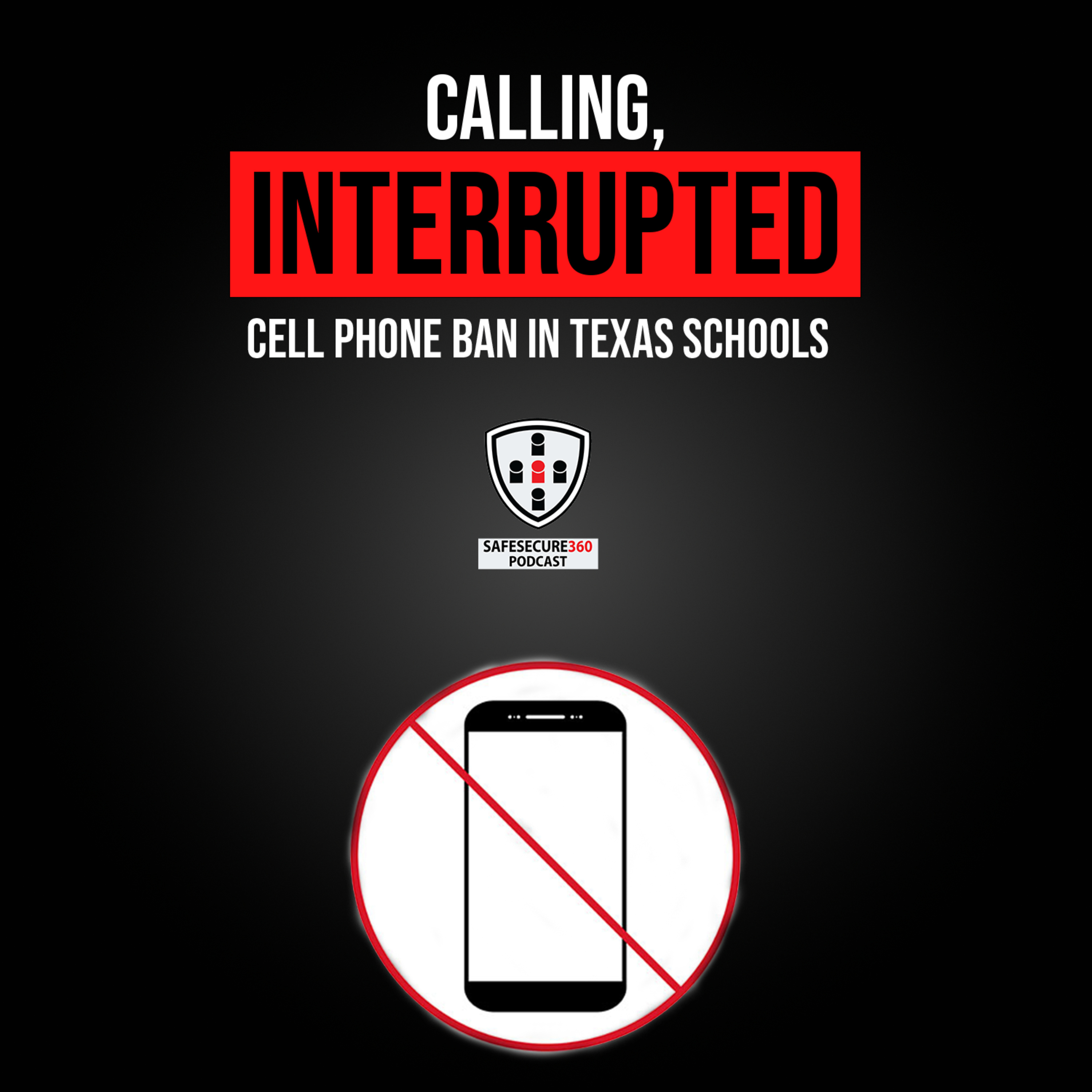 Calling, Interrupted - Cell Phones Banned in Texas Schools  episode artwork