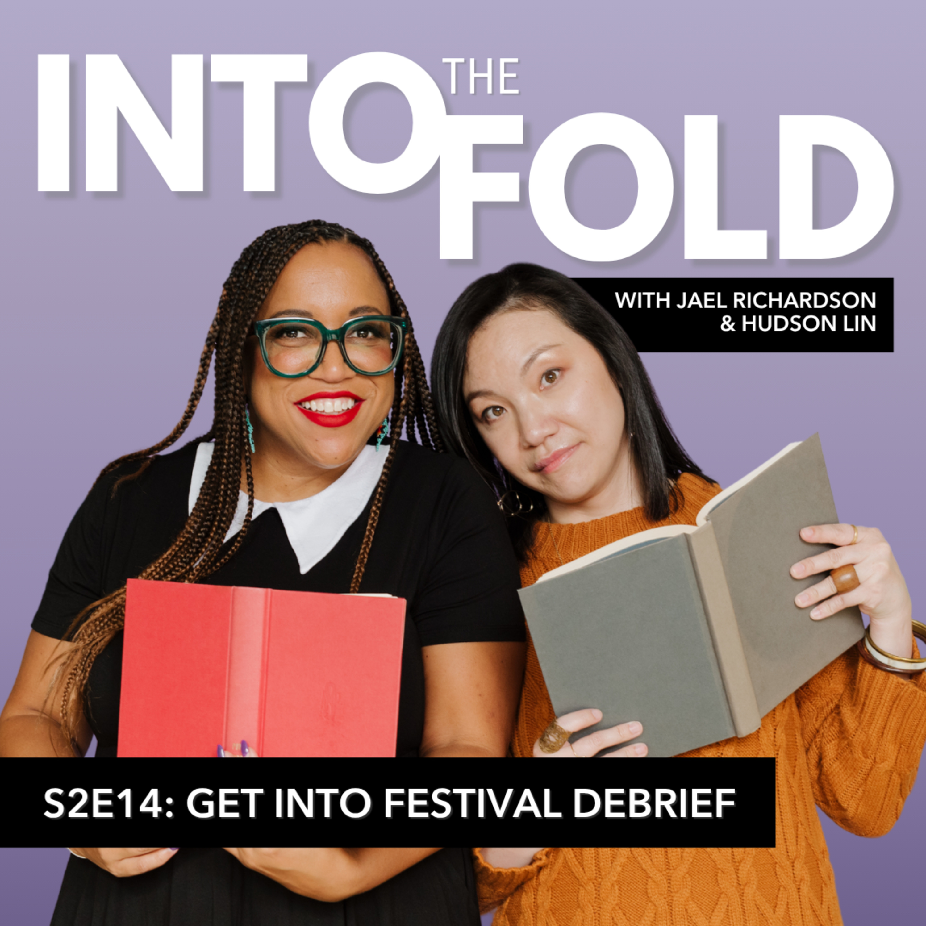 S2E14: Get Into Festival Debrief