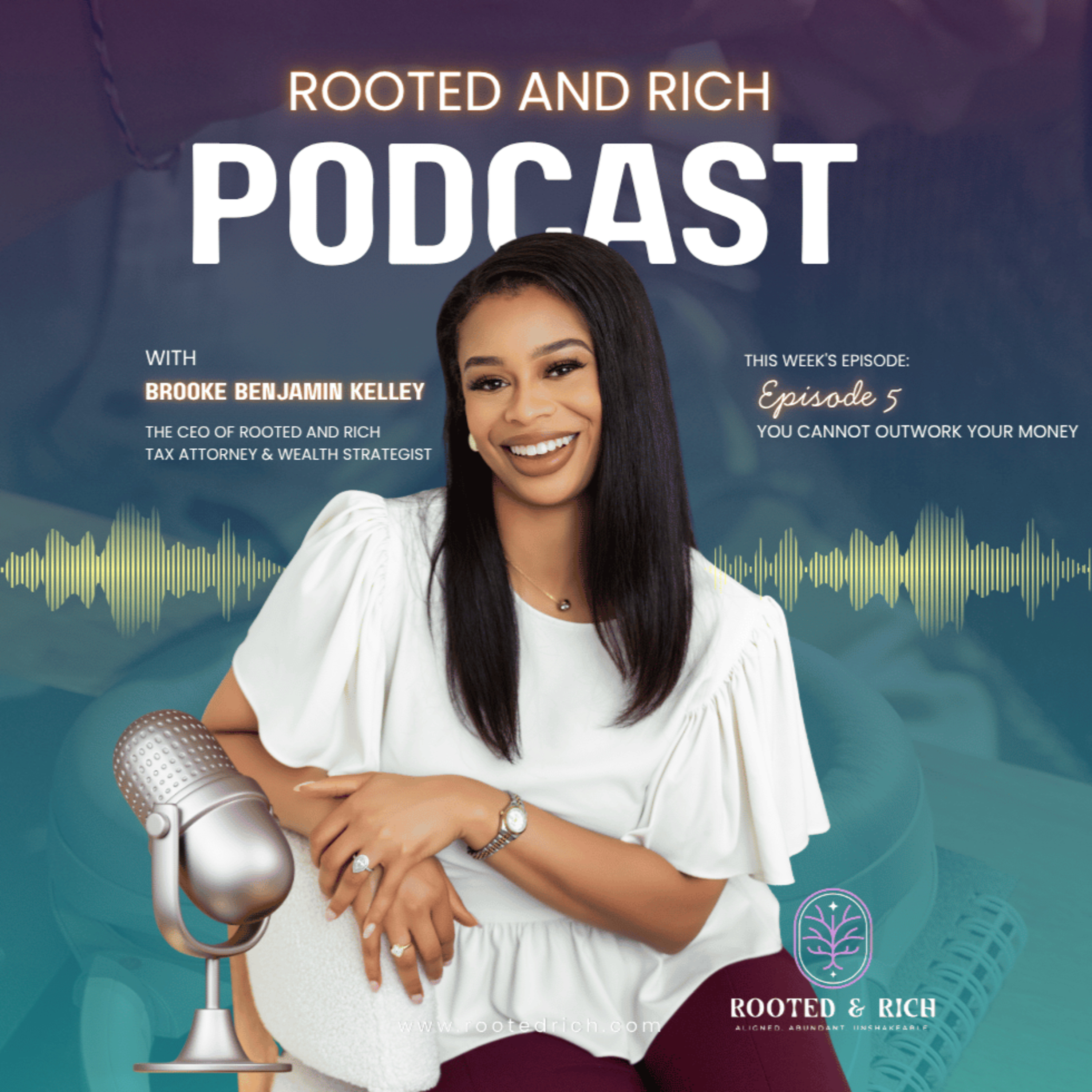 Episode 5: You Cannot Outwork Your Money episode artwork