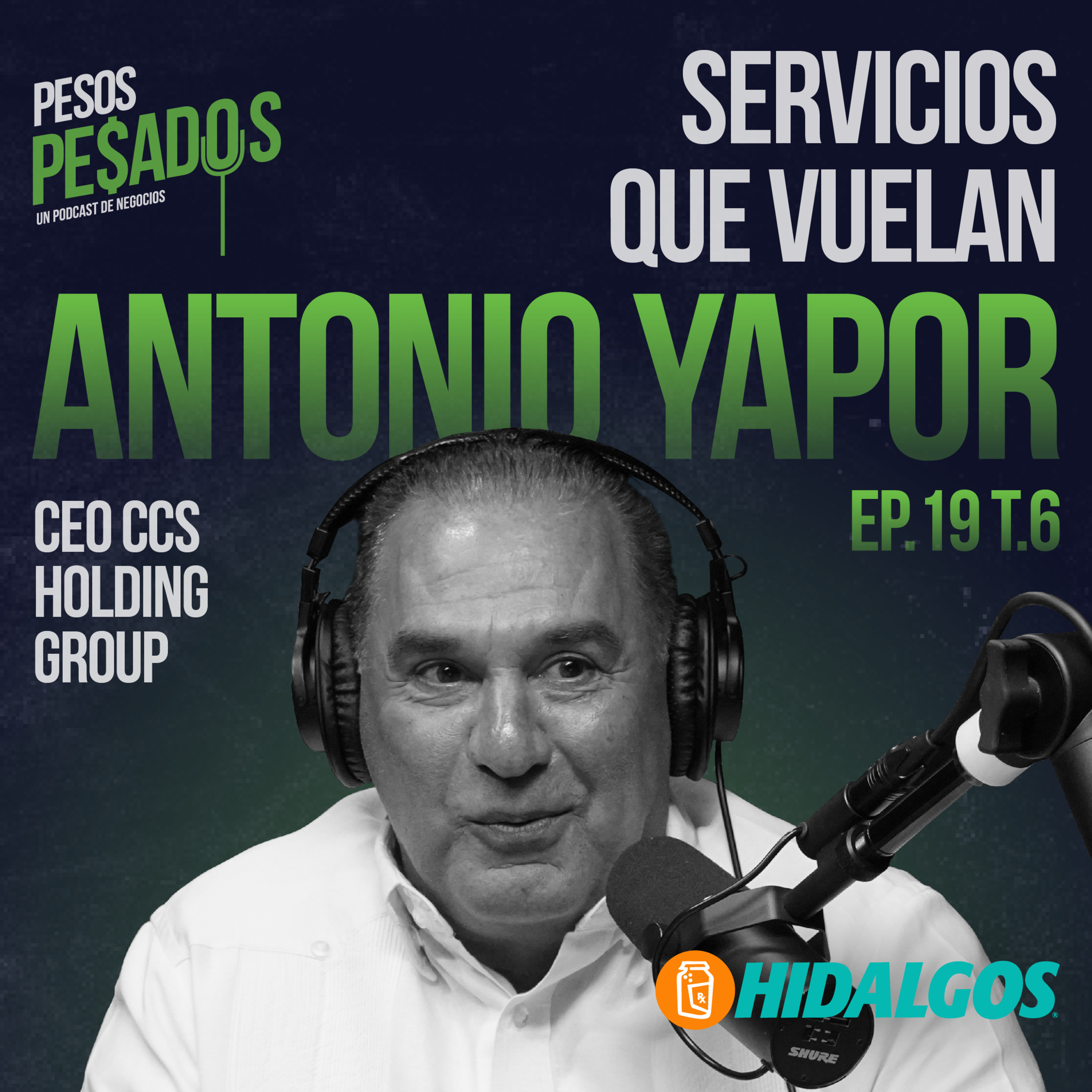 Ep.19 T.6 – Servicios que Vuelan Ft. Antonio Yapor