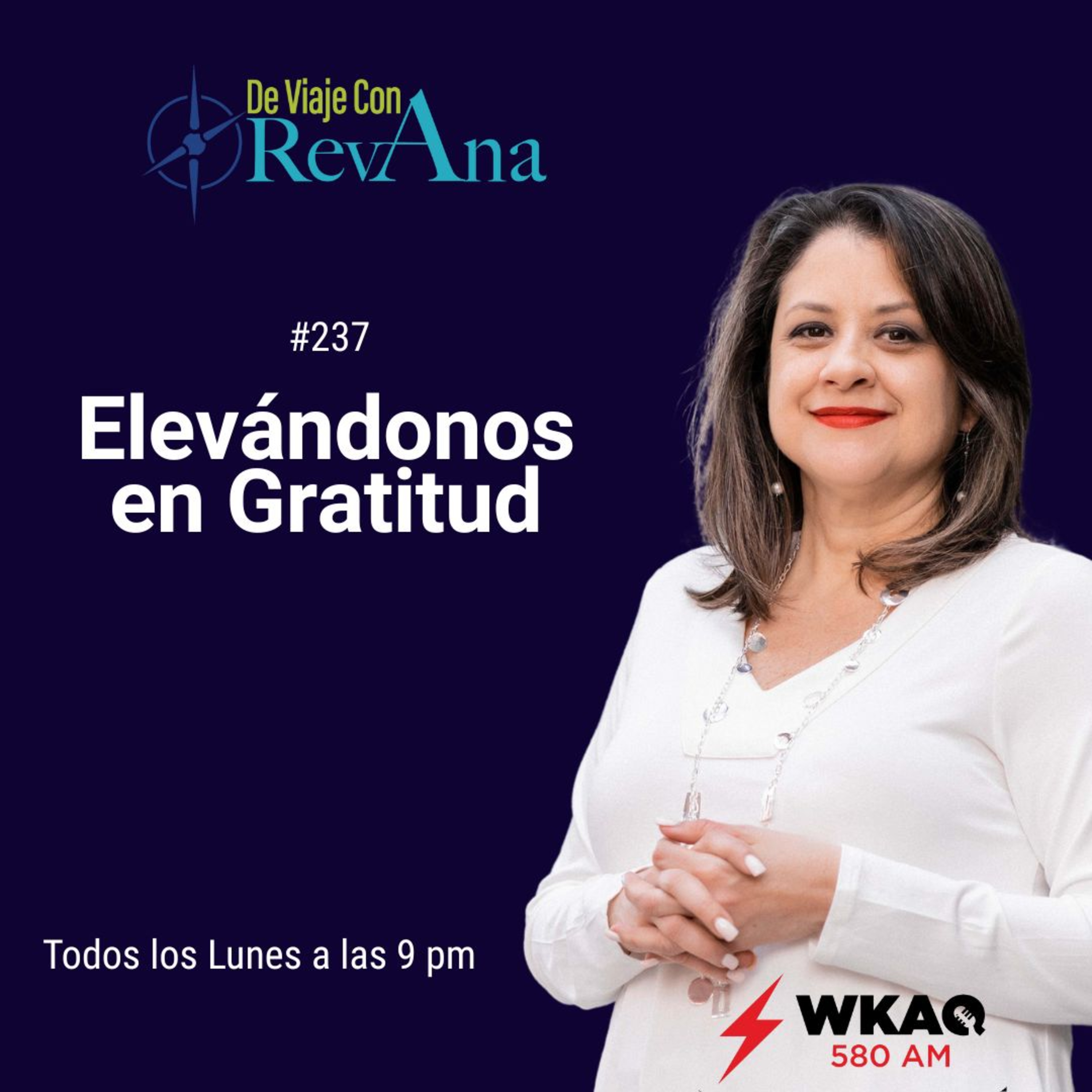 237. Elevándonos en Gratitud [aired November 20, 2023]