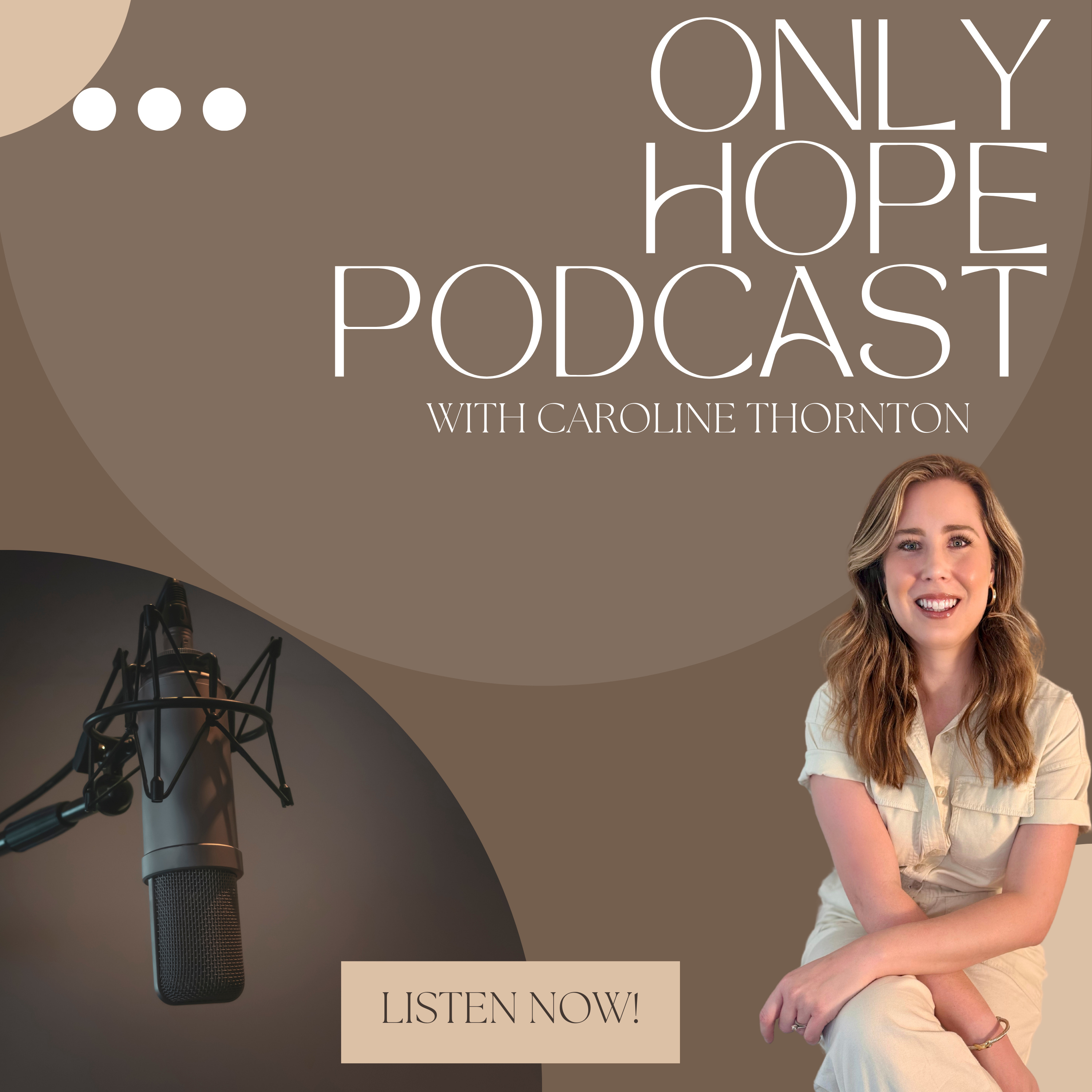 Only Hope with Caroline Thornton