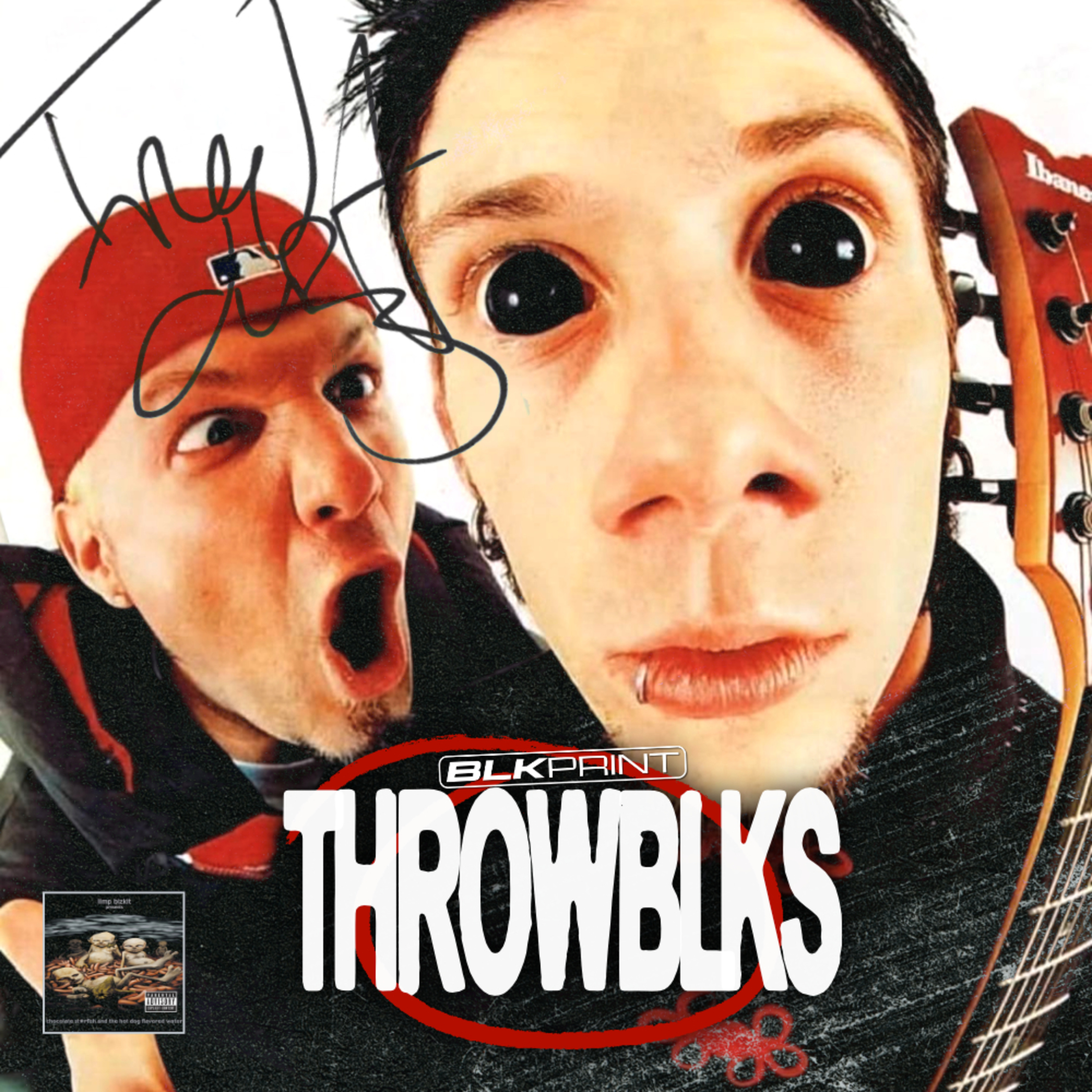 ThrowBLKs: Limp Bizkit's Nü-Metal Masterpiece, "Chocolate Starfish & the Hot Dog Flavored Water" episode artwork