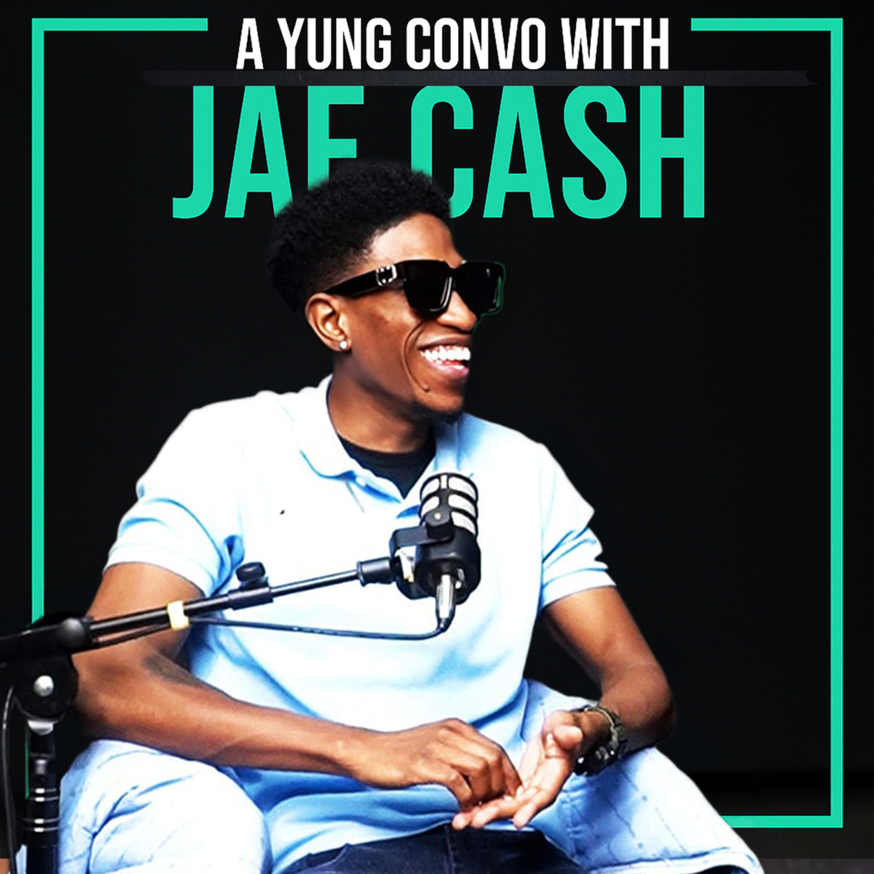 Jae Cash on Hustle, Hits & Hip Hop | A Yung Conversation