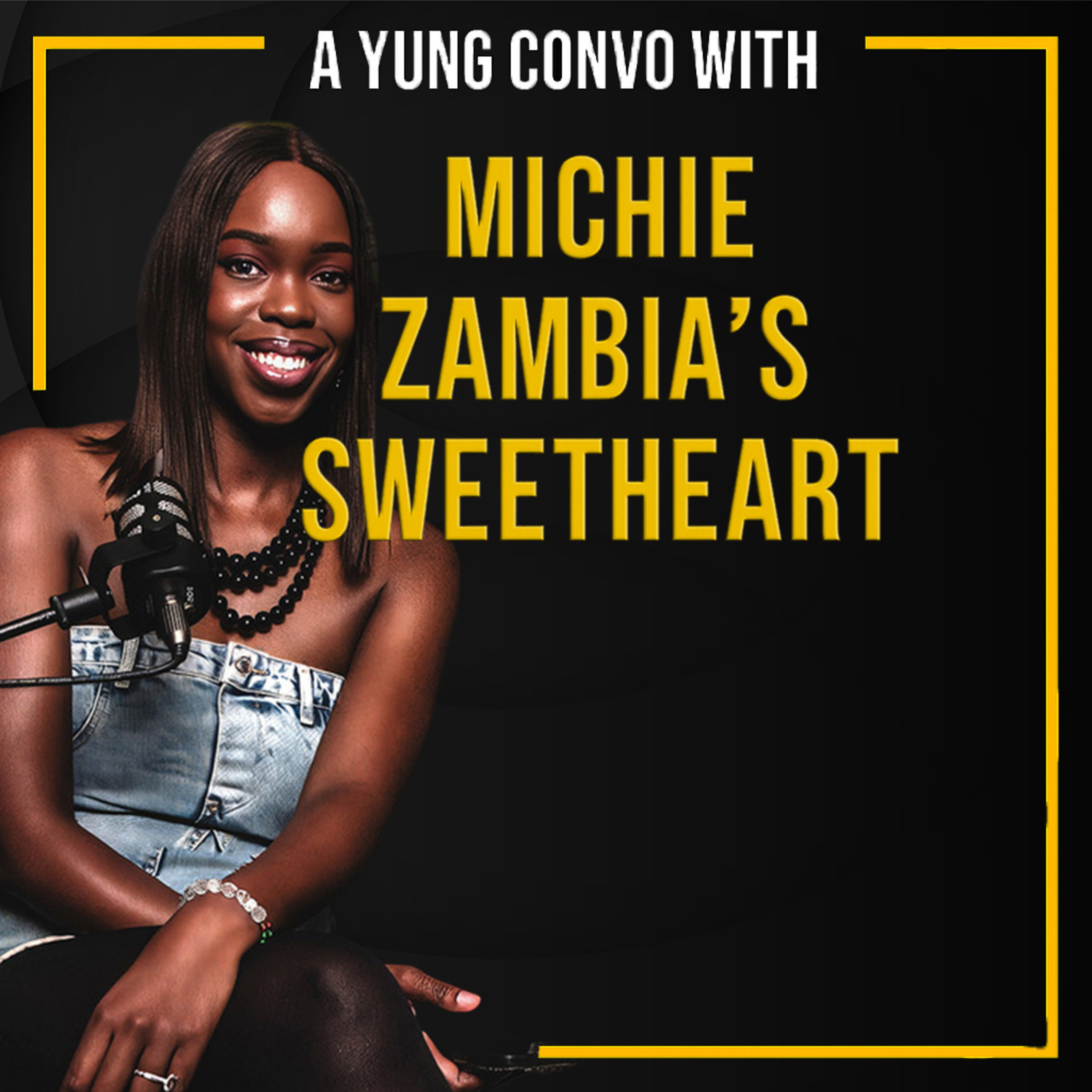 Michie’s Zambia's Sweetheart - From Beauty Queen (she's a former Miss Zambia) to Media Powerhouse