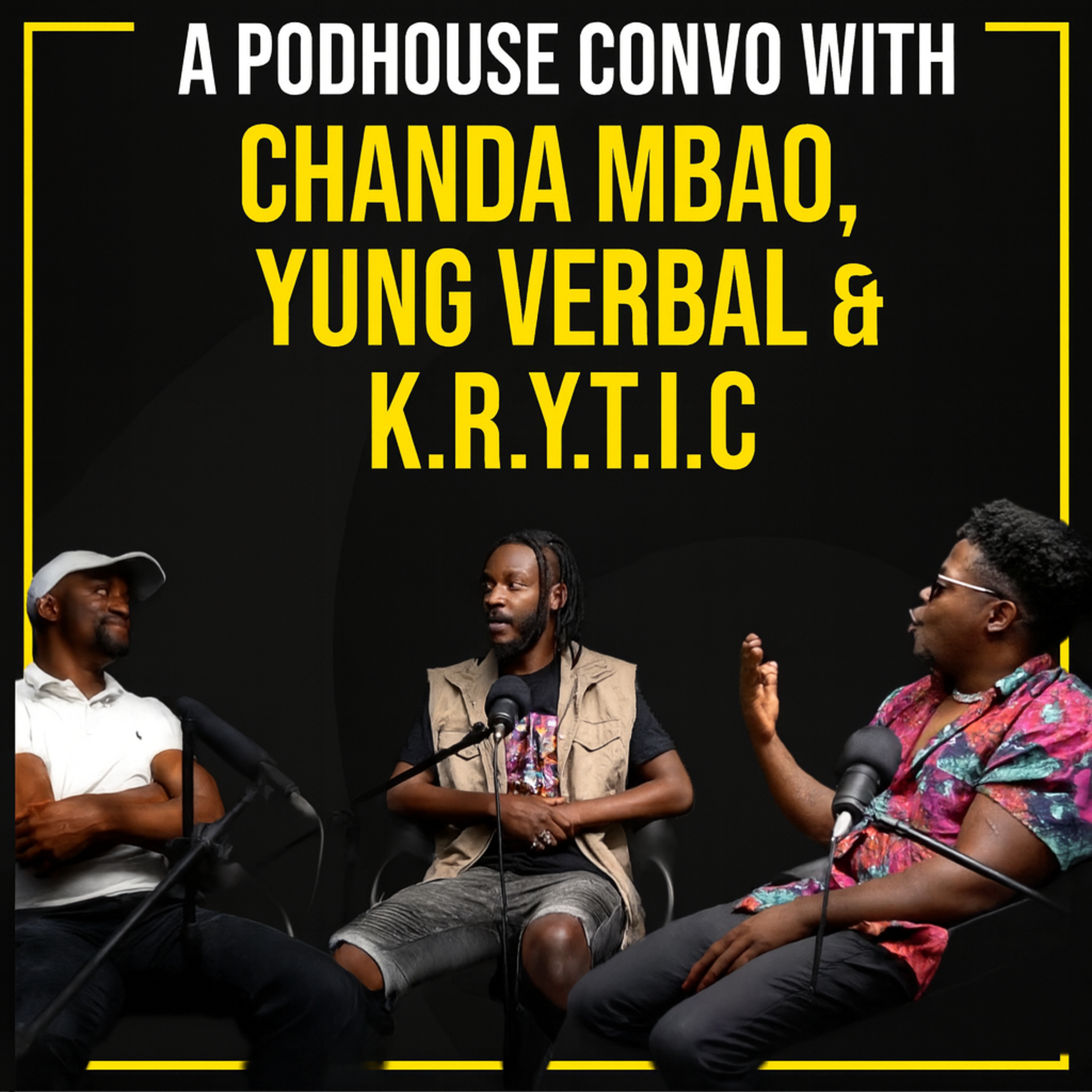 Yung Verbal, Chanda Mbao and KRYTIC Discuss Rapping in English in Africa