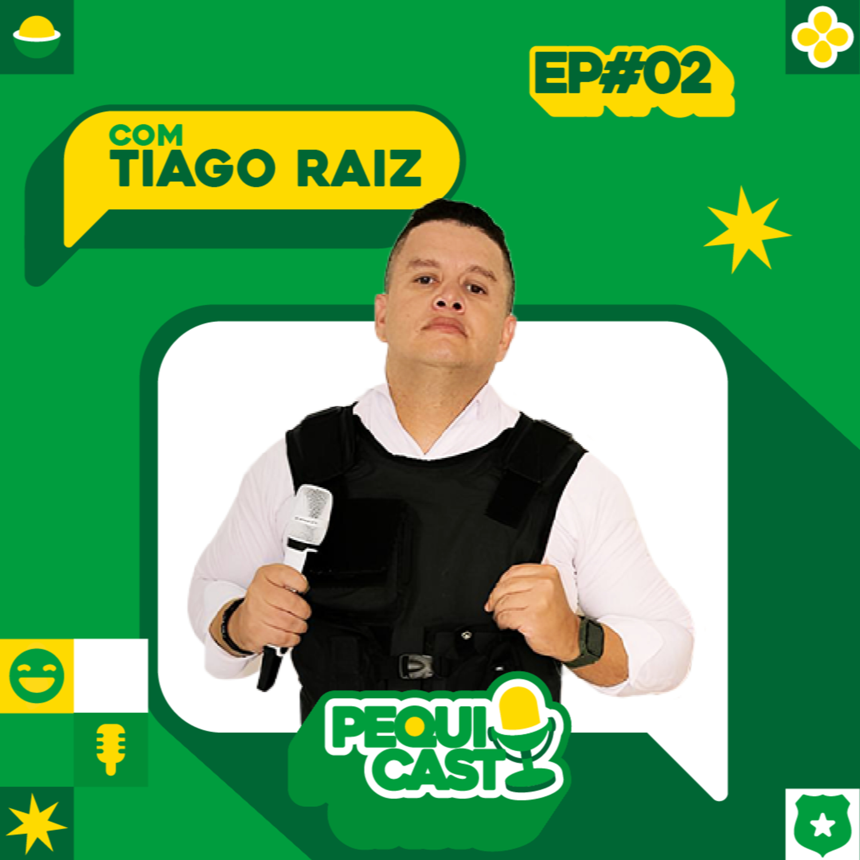 EPISÓDIO #2 - Tiago Raiz, policial militar e humorista episode artwork