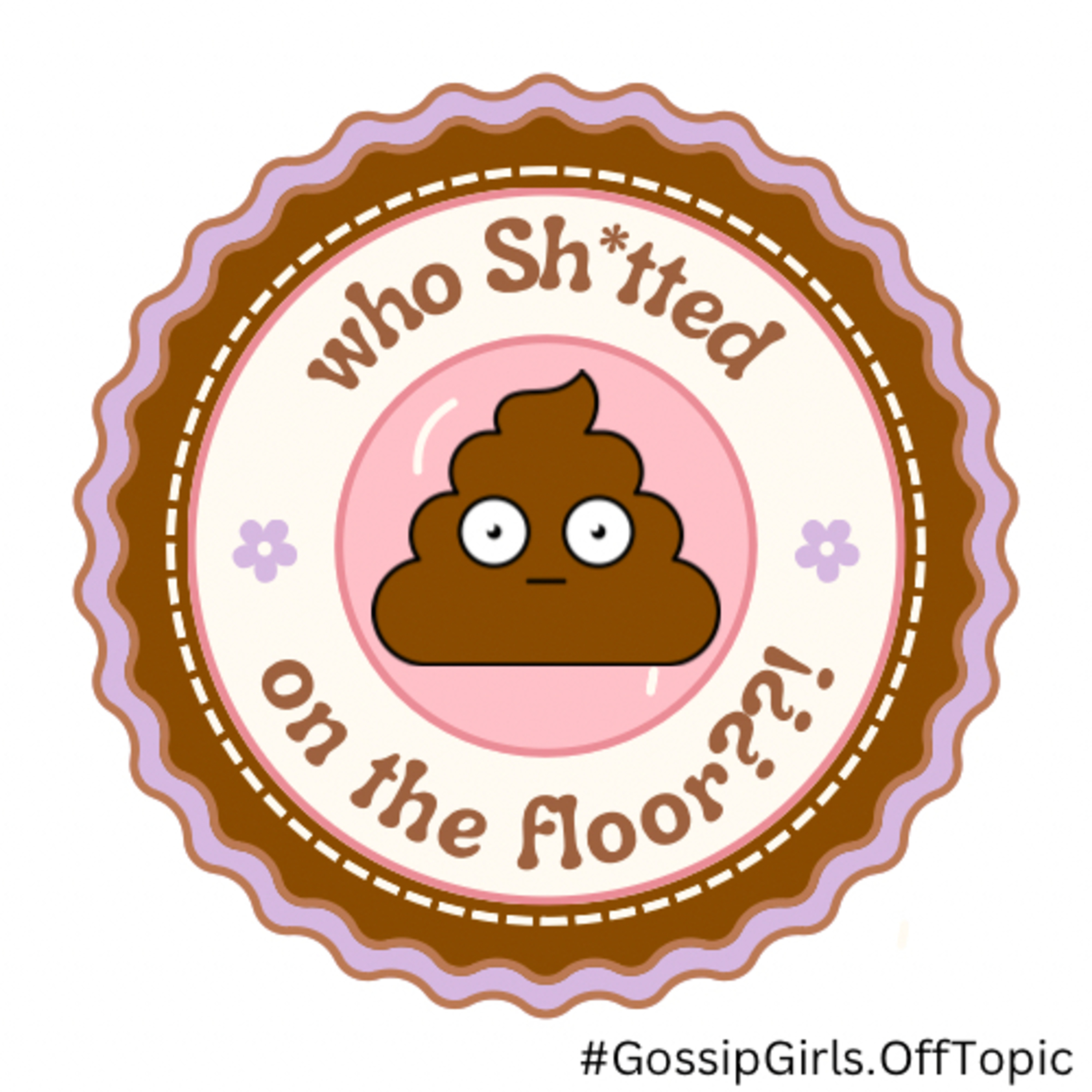WHO SH*TTED ON THE FLOOR?!? episode artwork