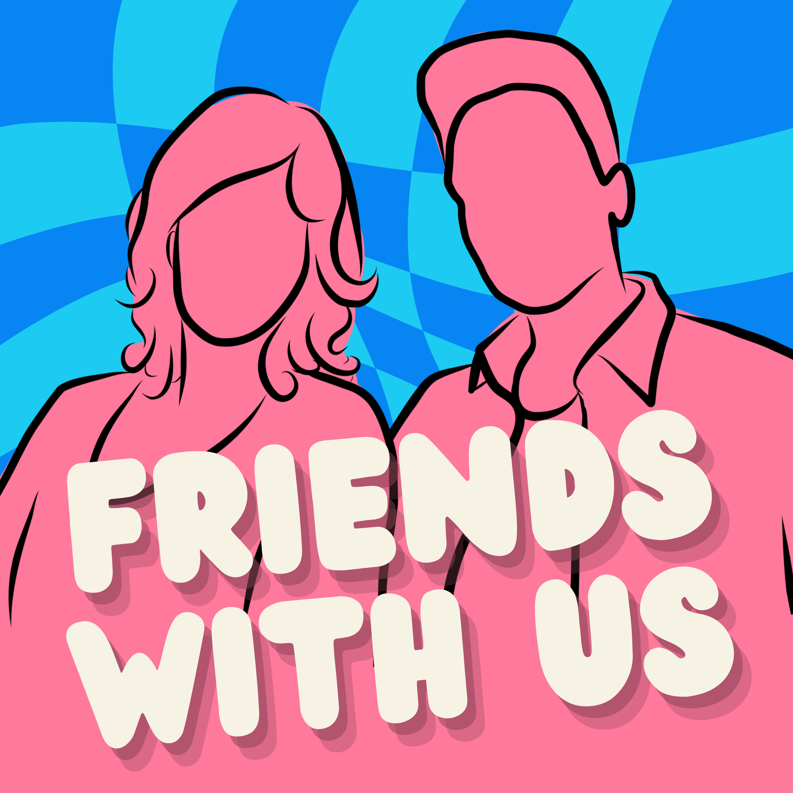 Friends With Us