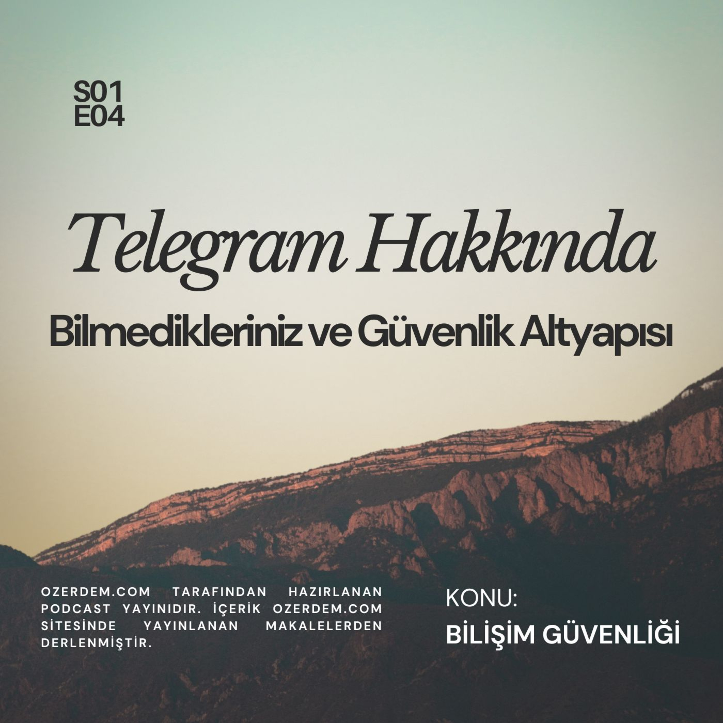 Telegram Hakkında Bilmedikleriniz ve Telegram Güvenilirliği episode artwork