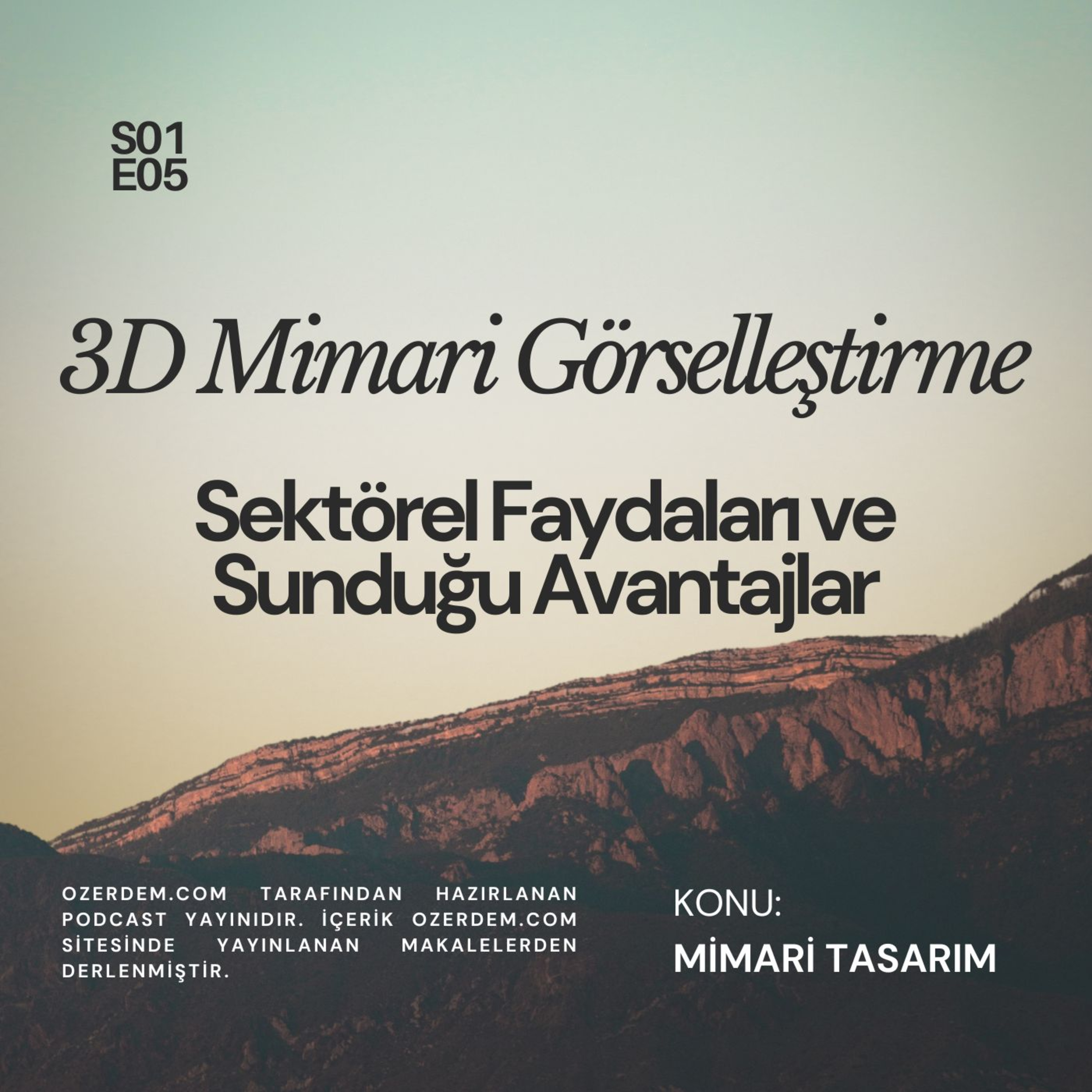 3D Mimari Görselleştirme Sektörel Faydaları ve Sunduğu Avantajlar episode artwork