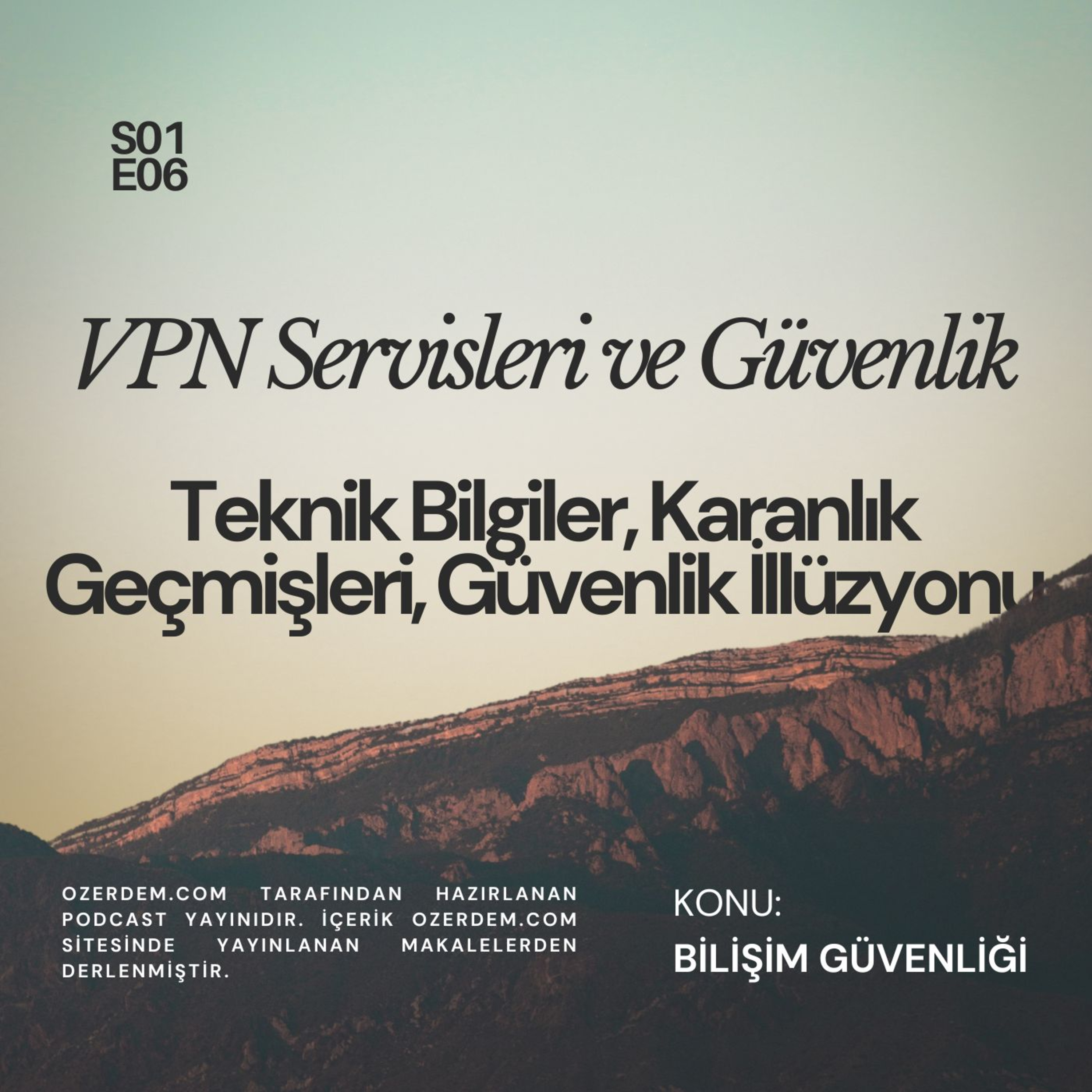 VPN Servisleri, Karanlık Geçmişleri ve Güvenlik İllüzyonu episode artwork