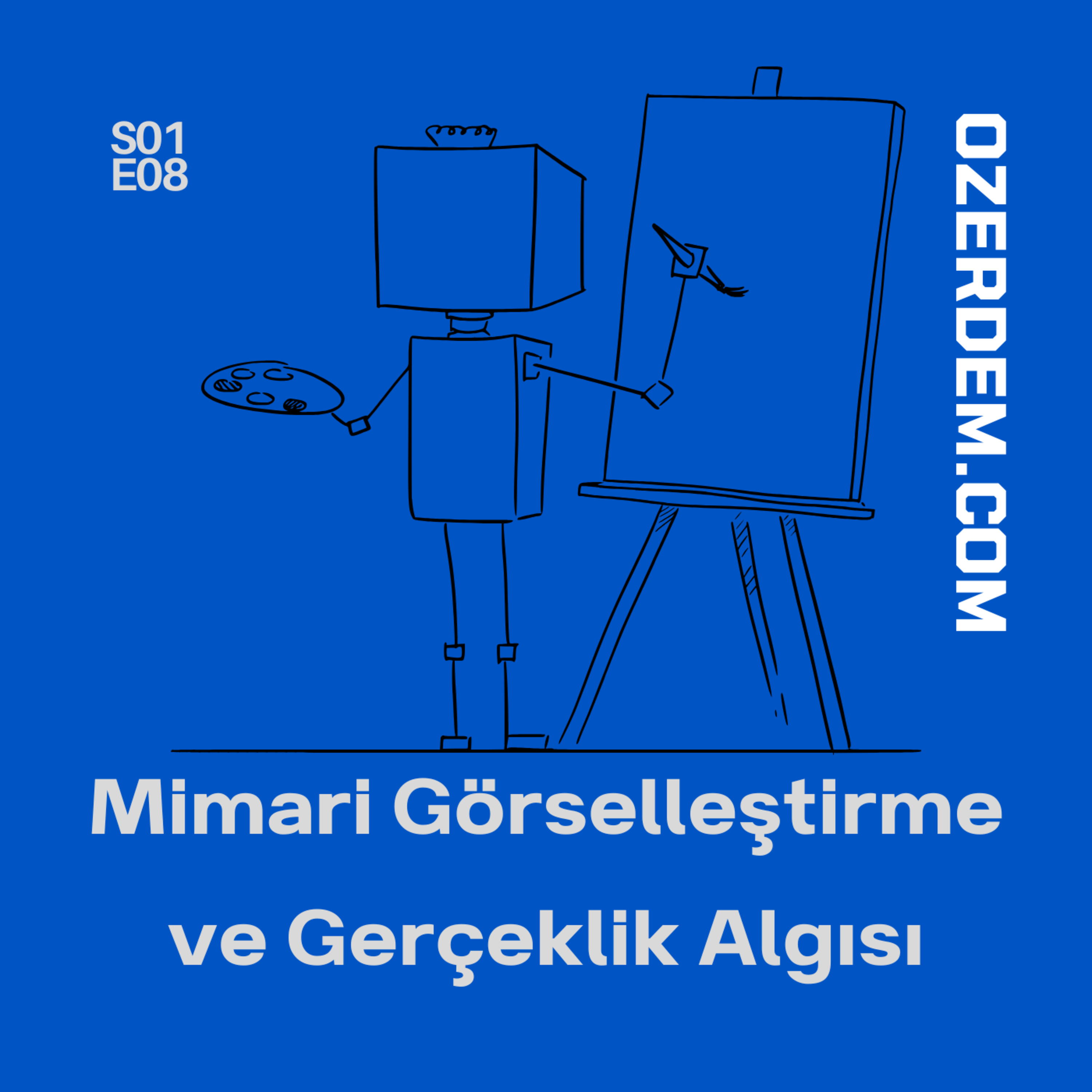 Mimari Görselleştirme ve Gerçeklik Algısı episode artwork