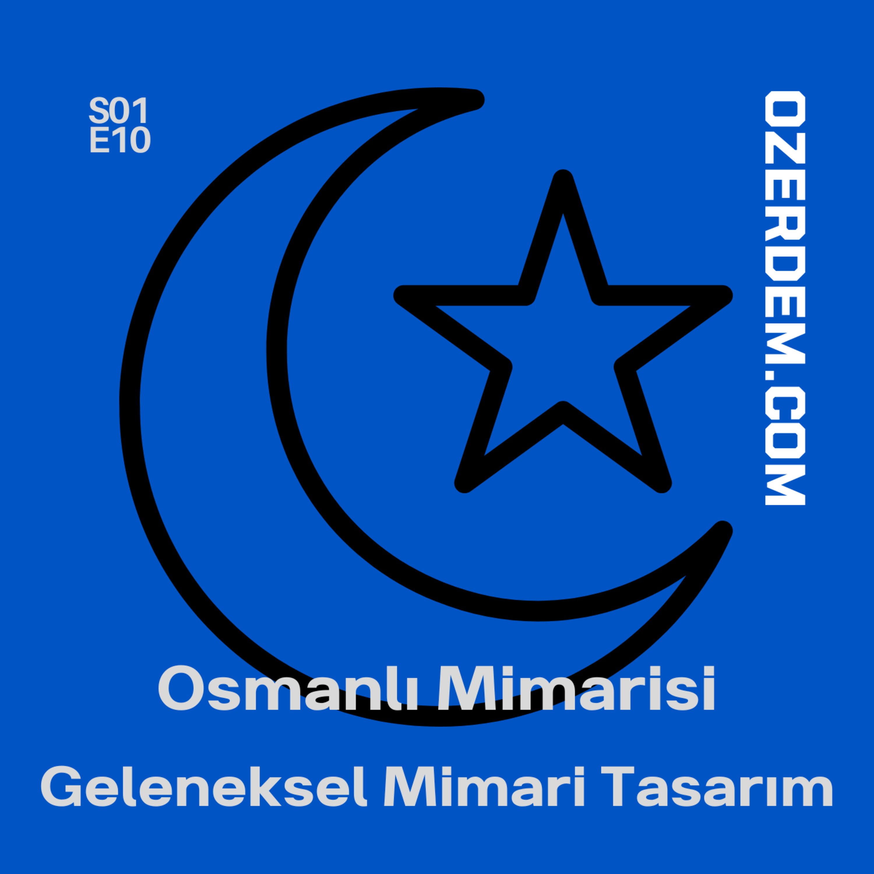 Osmanlı Mimarisi - Geleneksel Mimari Tasarım episode artwork