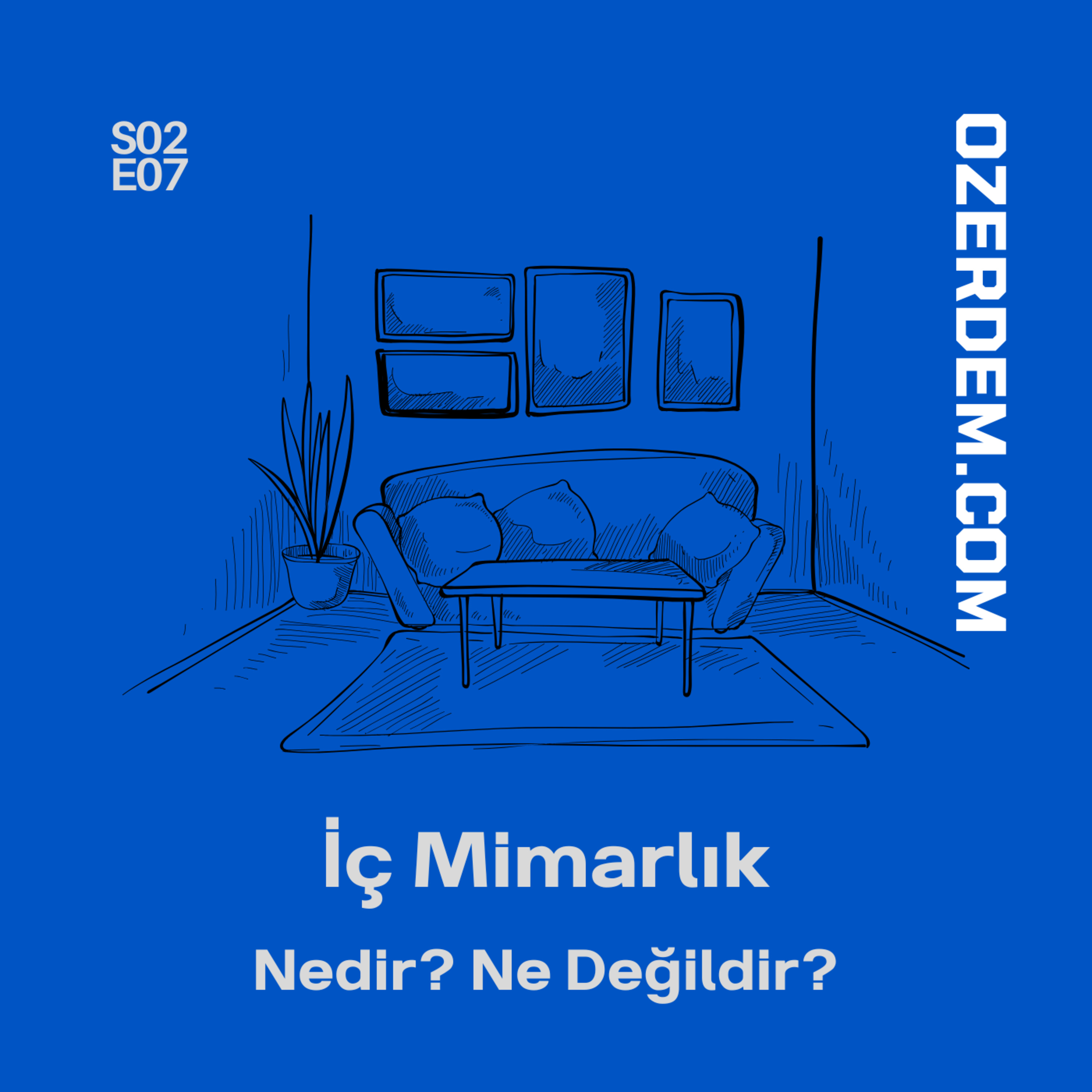 İç Mimarlık Nedir? Ne Değildir? episode artwork