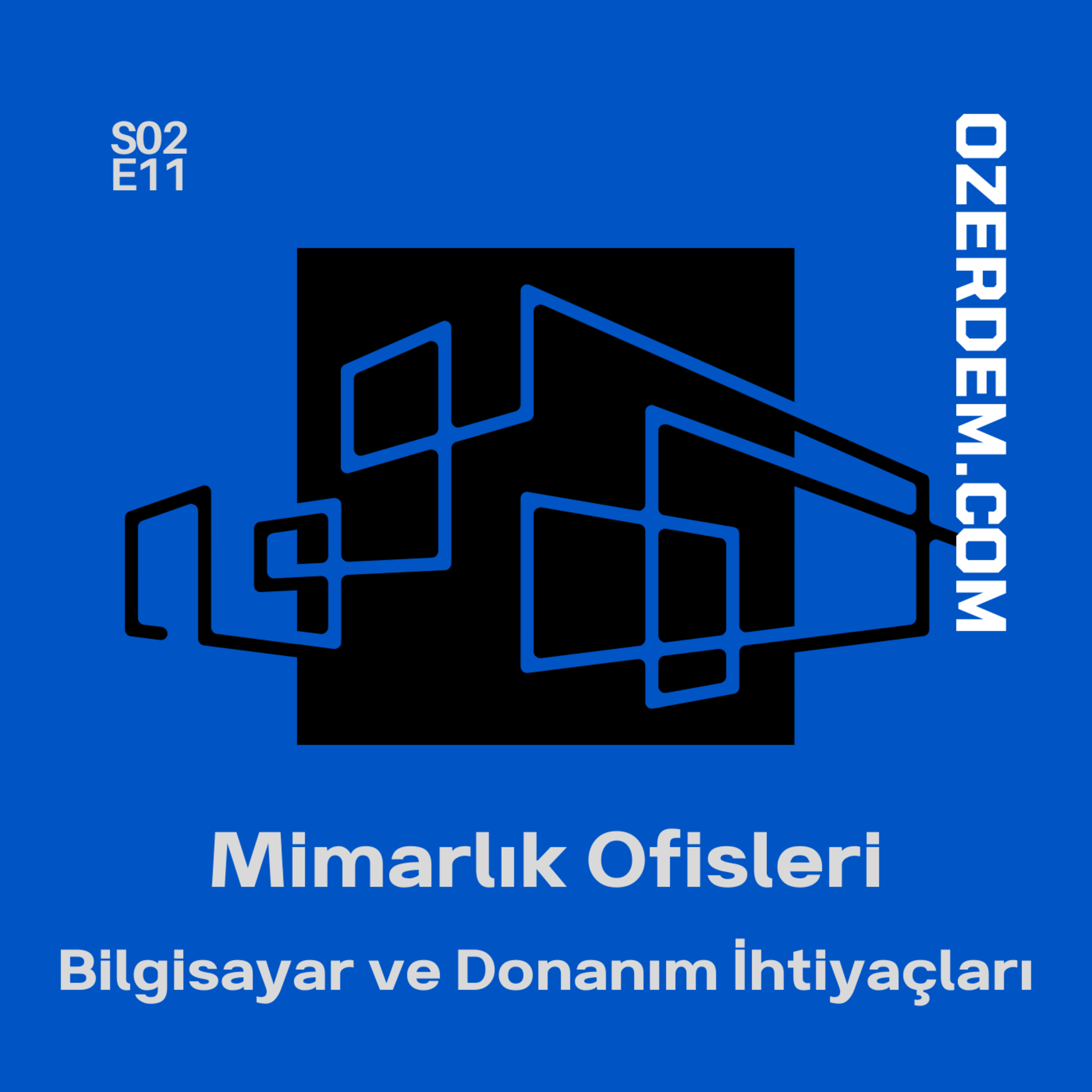 Mimarlık Ofisleri İçin Bilişim Danışmanlığı episode artwork