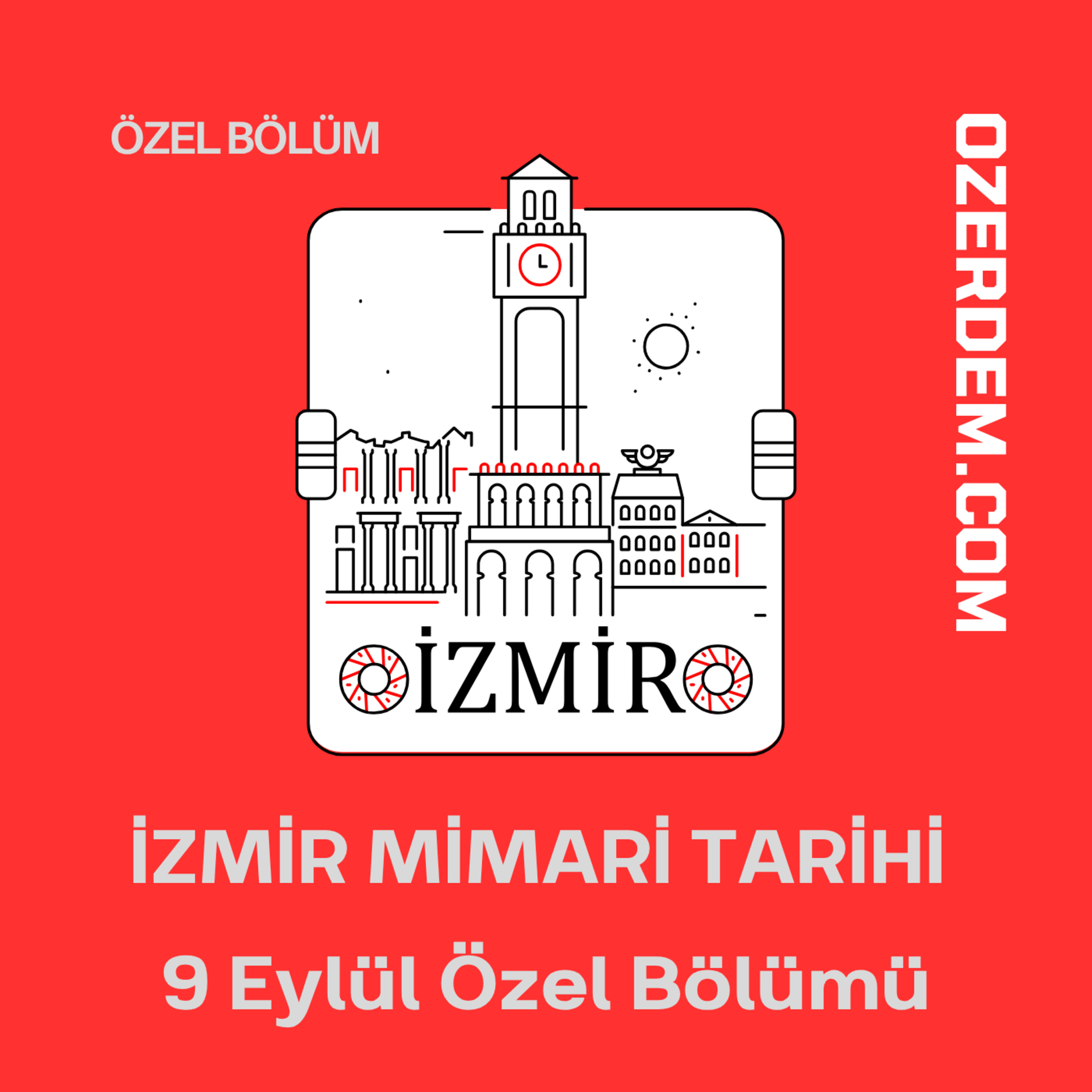 9 Eylül Işığında İzmir'in Mimari Kimliği episode artwork