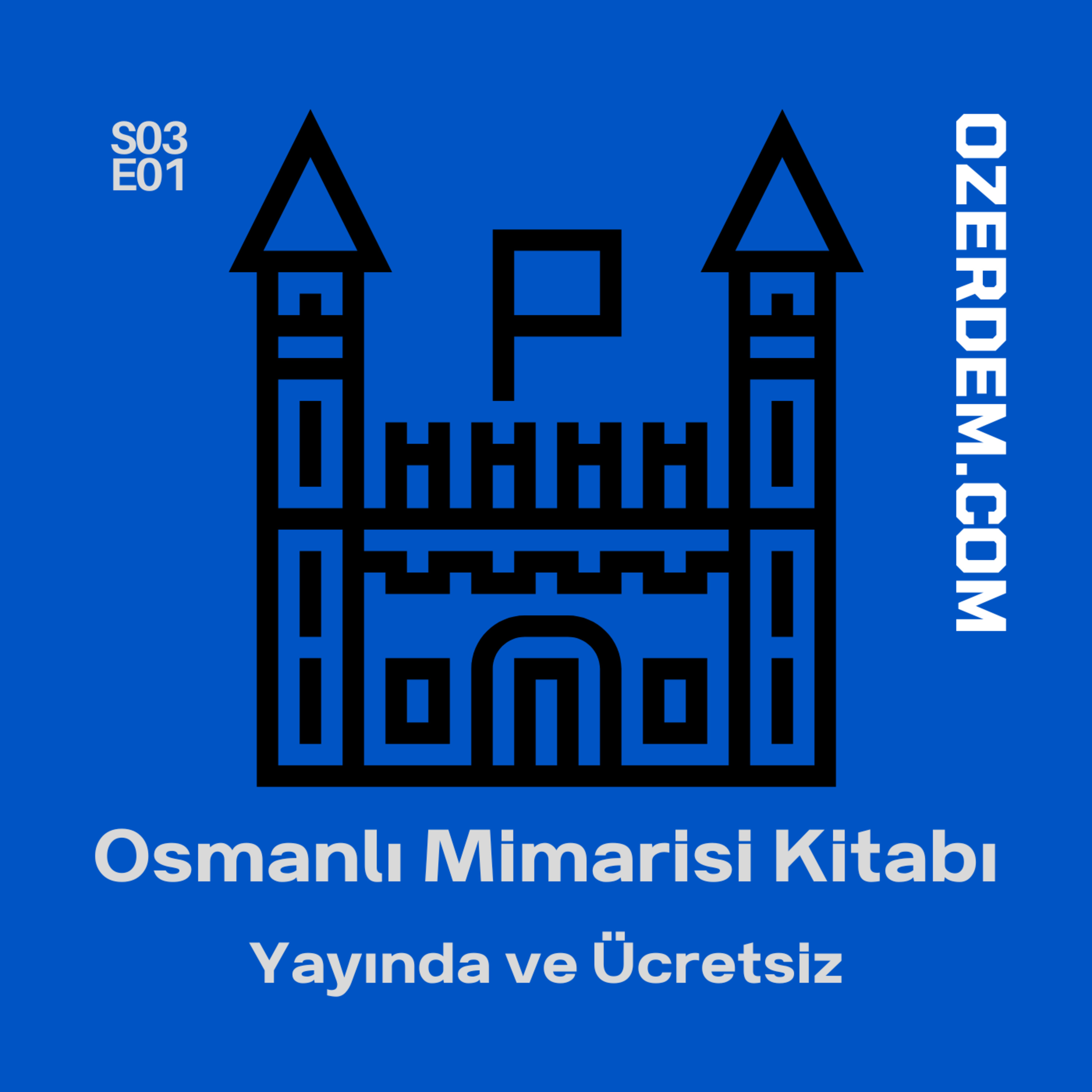Osmanlı Mimarisi Kitabımız Yayında ve ÜCRETSİZ! episode artwork