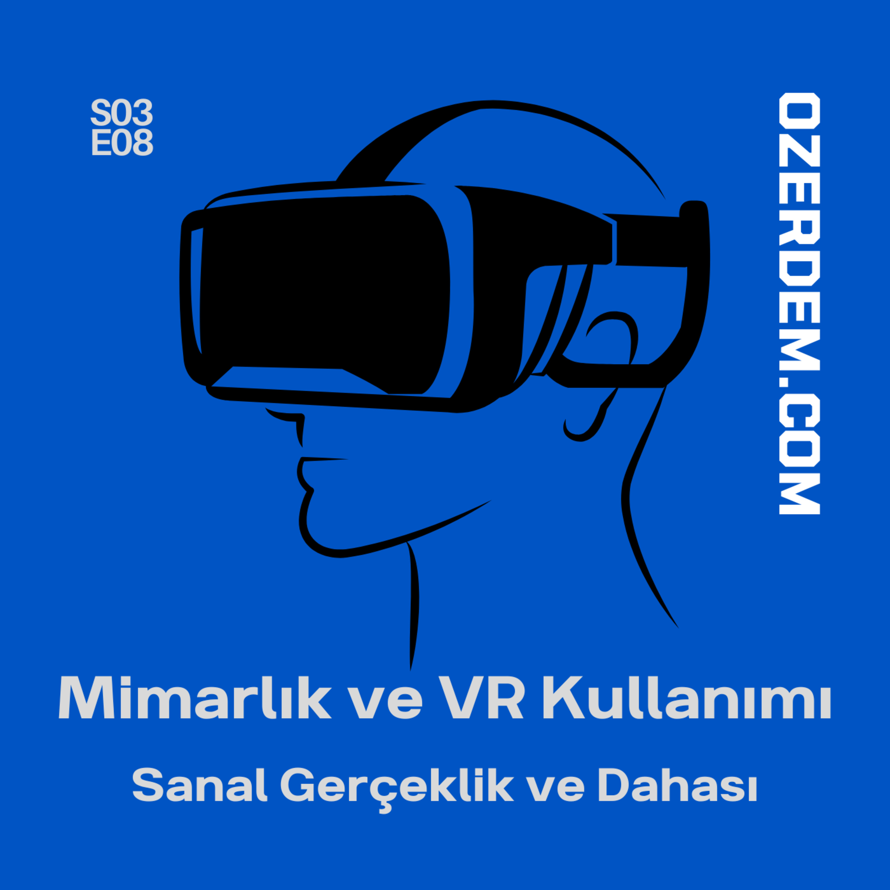 Mimarlıkta Sanal Gerçeklik ve VR Kullanımı episode artwork