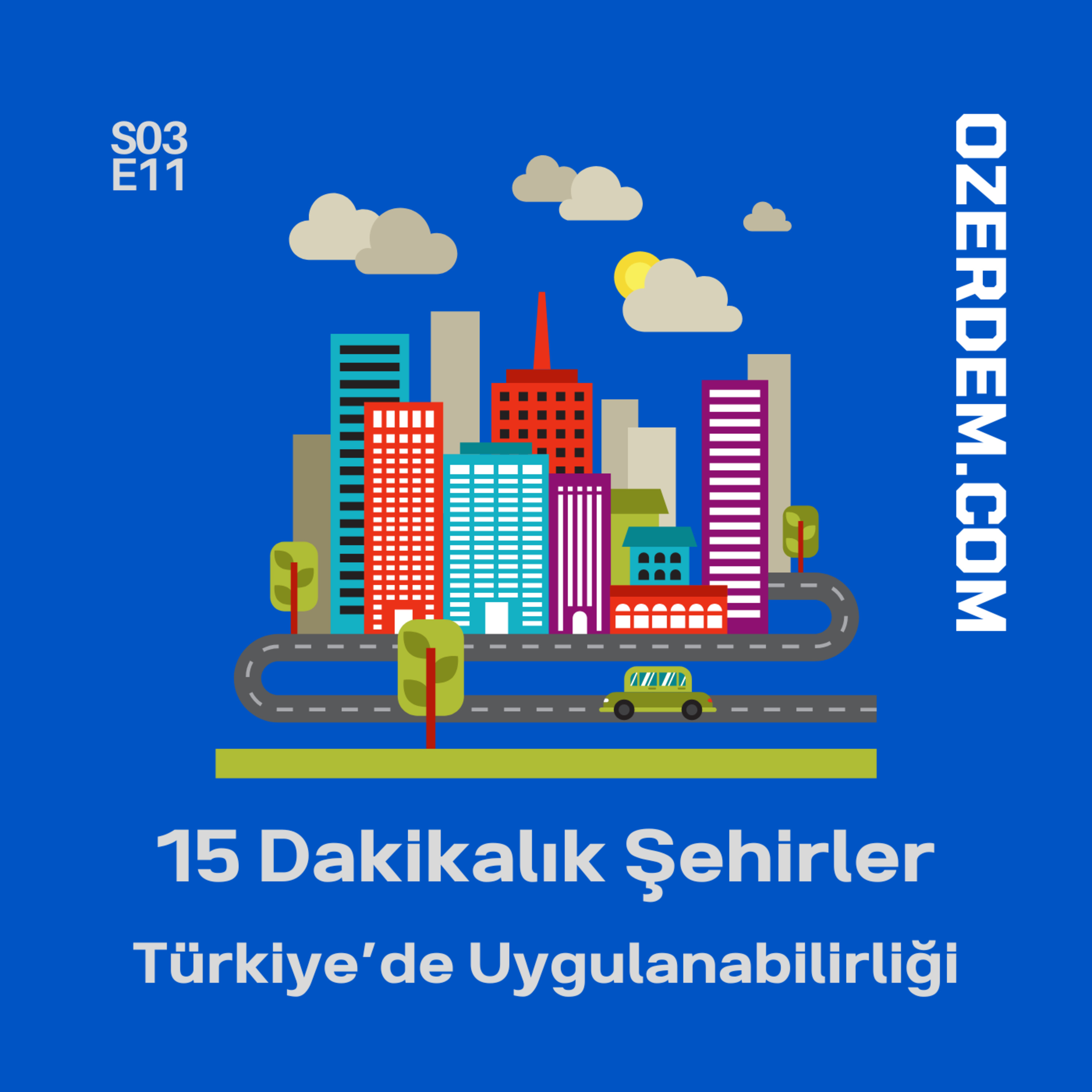 15 Dakikalık Şehirler: Geleceğin Kentsel Düşüncesi episode artwork