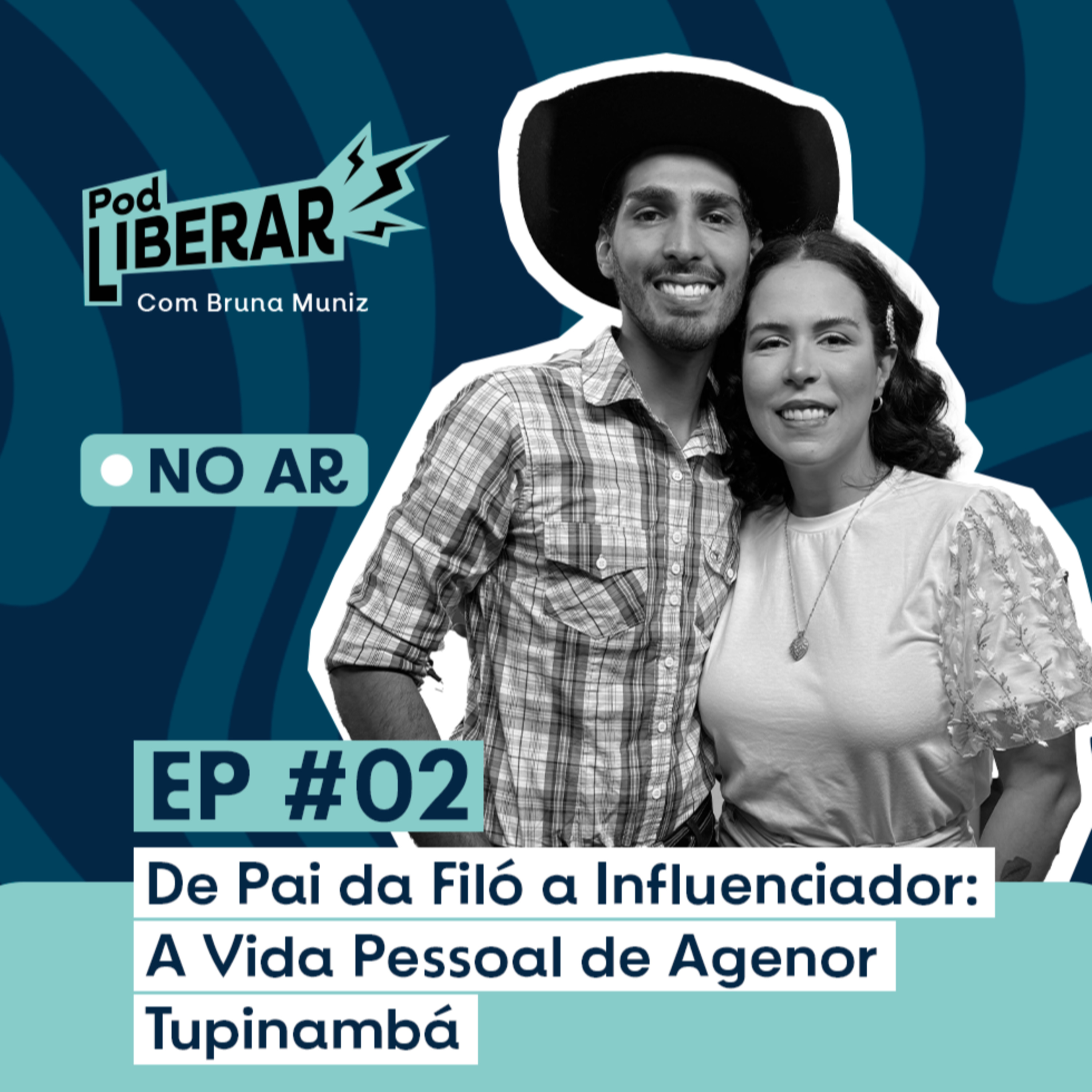 #02 Pod Liberar | De Pai da Filó a Influenciador: A Vida Pessoal de Agenor Tupinambá episode artwork