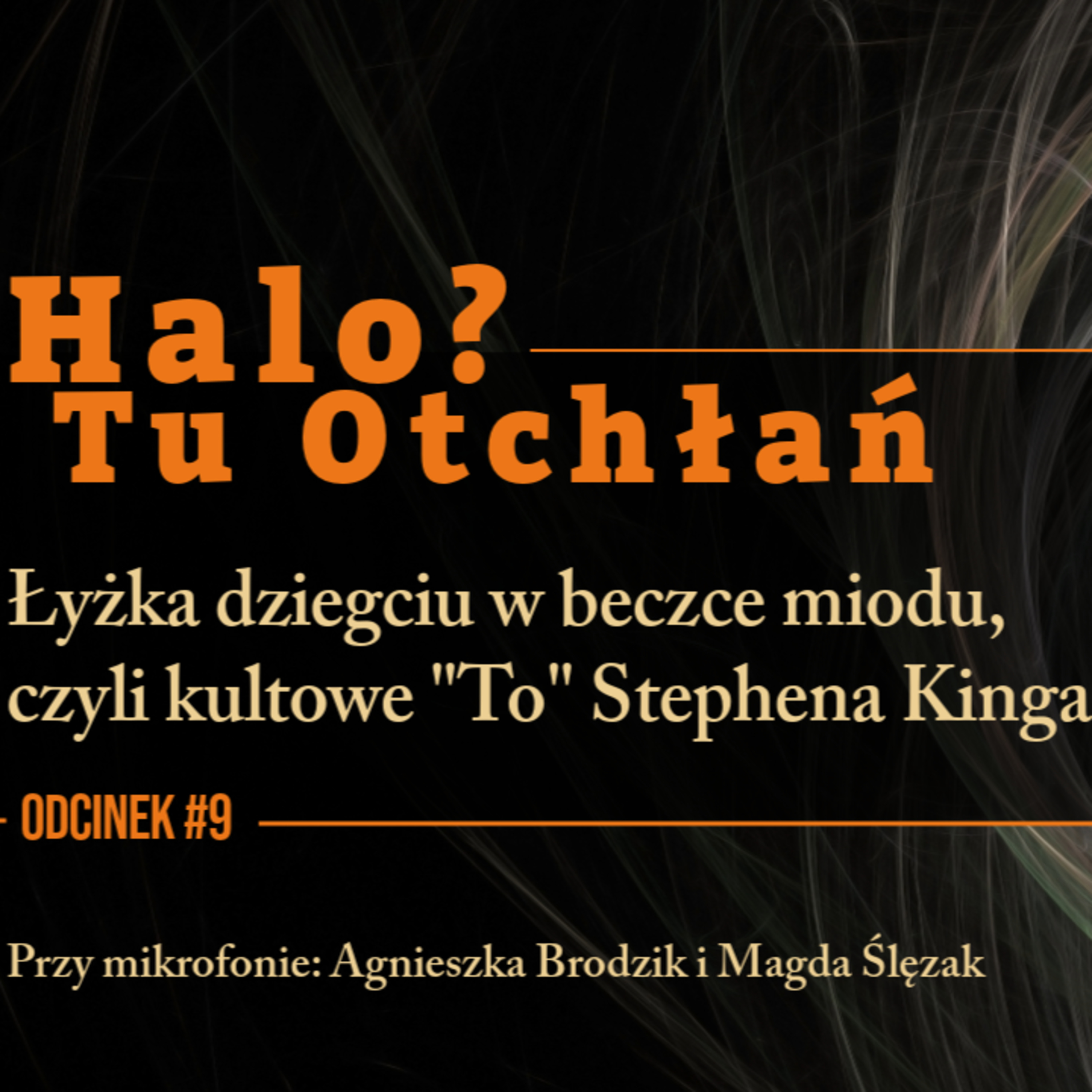 HTO#9: Łyżka dziegciu w beczce miodu, czyli kultowe "To" Stephena Kinga episode artwork
