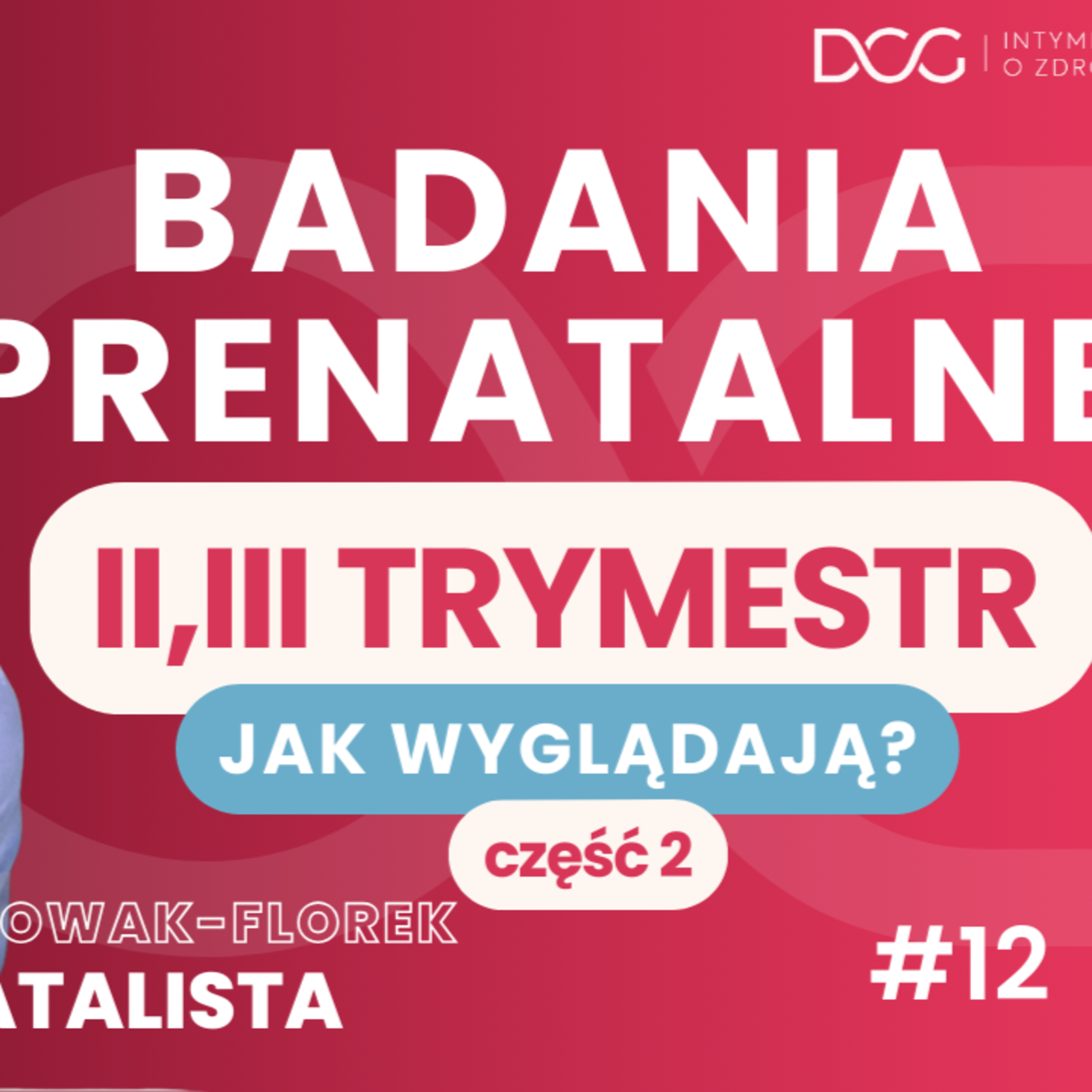Intymnie o zdrowiu- Podcast DCG Centrum Medyczne