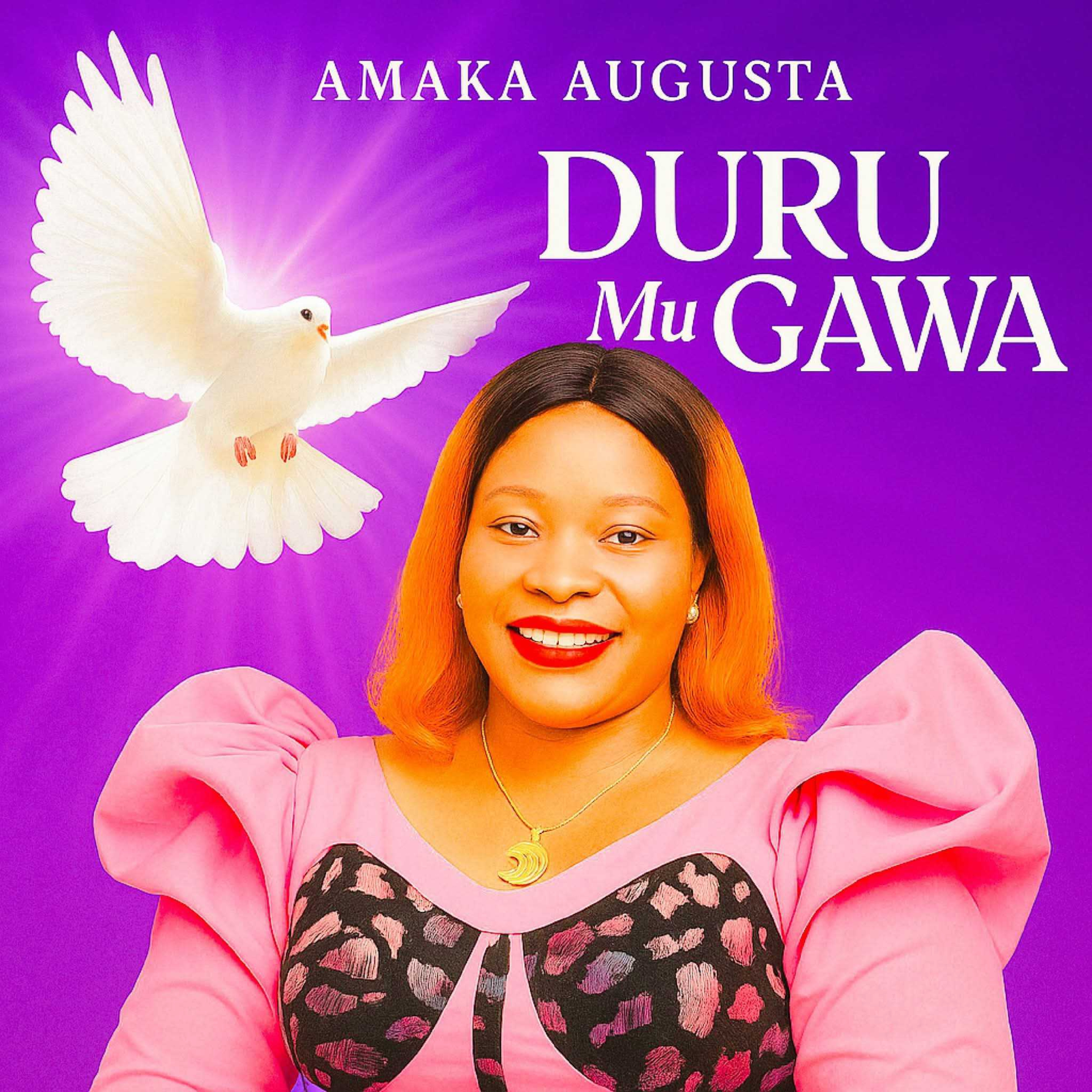 DURU Mu Gawa by Amaka Augusta Goes live Globally in all platforms  episode artwork