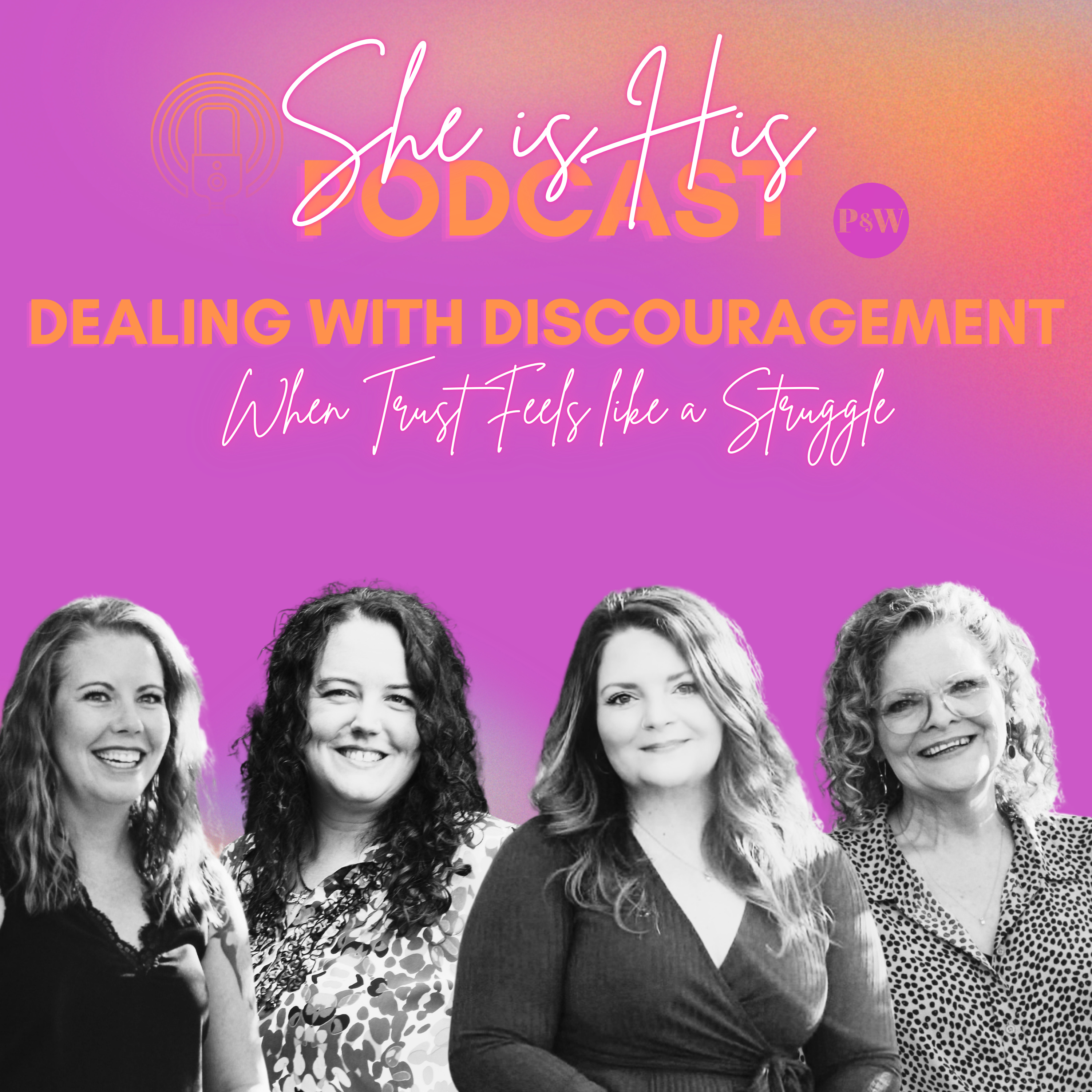 Dealing with Discouragement: When Trust Feels like a Struggle episode artwork
