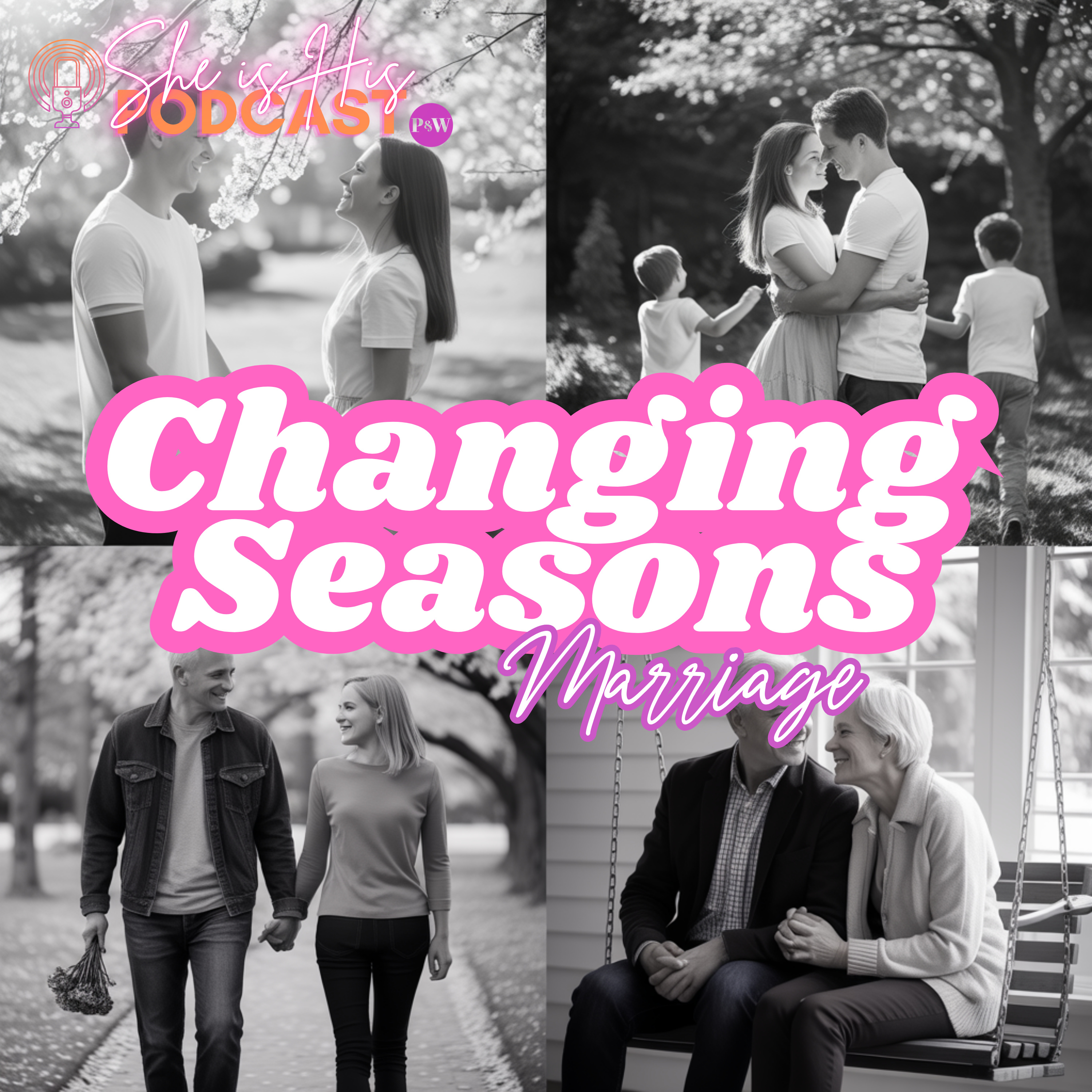 Changing Seasons: Marriage